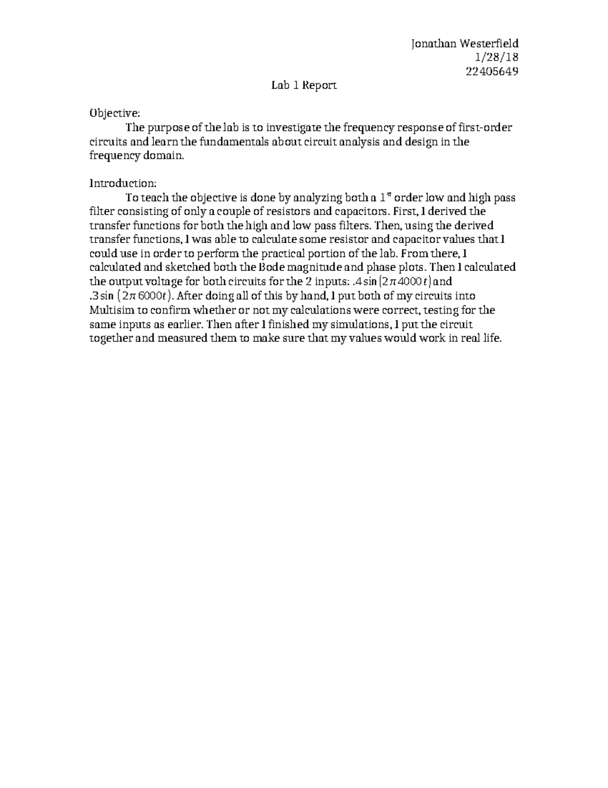 Lab 1 Report - Incomplete plots - 1/28/ 22405649 Lab 1 Report Objective ...