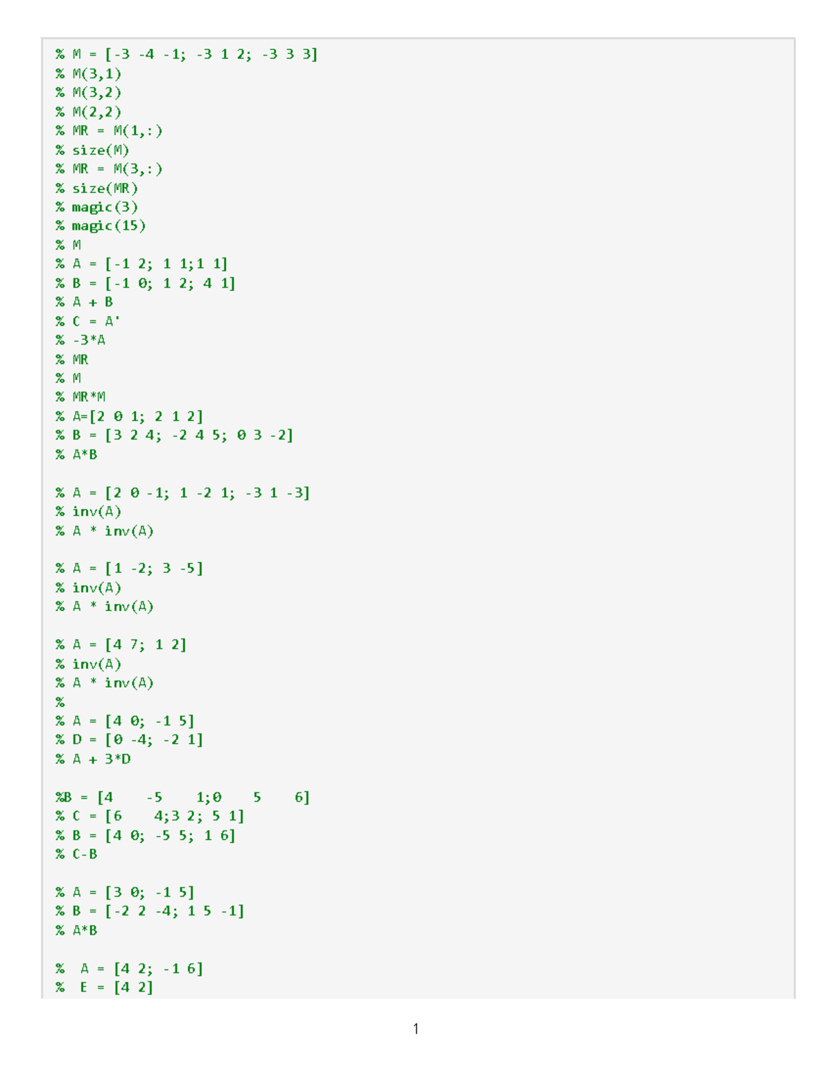 Tarea 1 Matrices - % M = [-3 -4 -1; -3 1 2; -3 3 3] % M(3,1) % M(3,2 ...