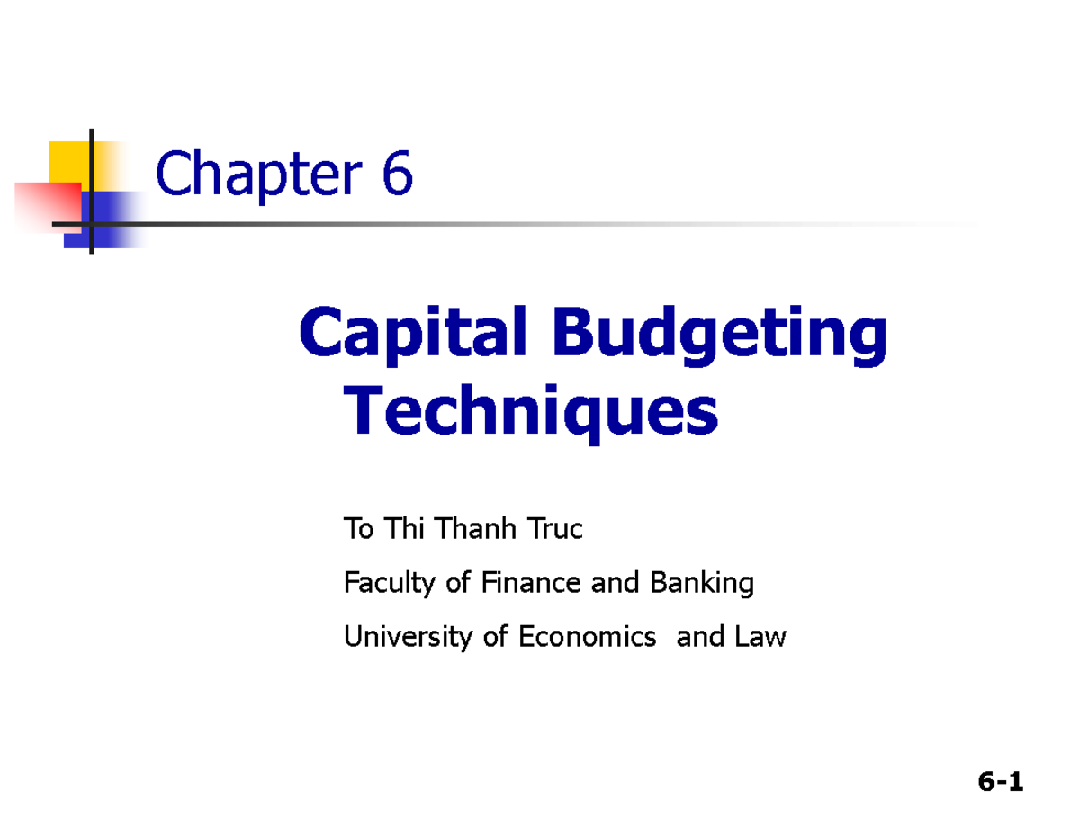 Chapter 6 Capital Budgeting Techniques - Chapter 6 Capital Budgeting ...