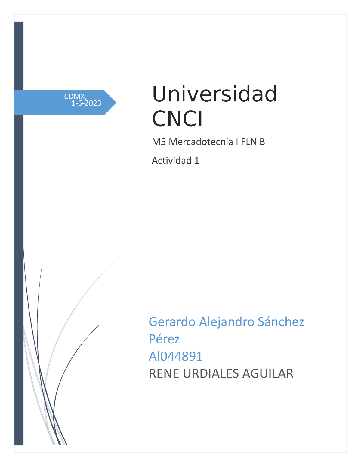 M5 Mercadotecnia I FLN B Actividad 1 - 1-6- Universidad CNCI M5 ...