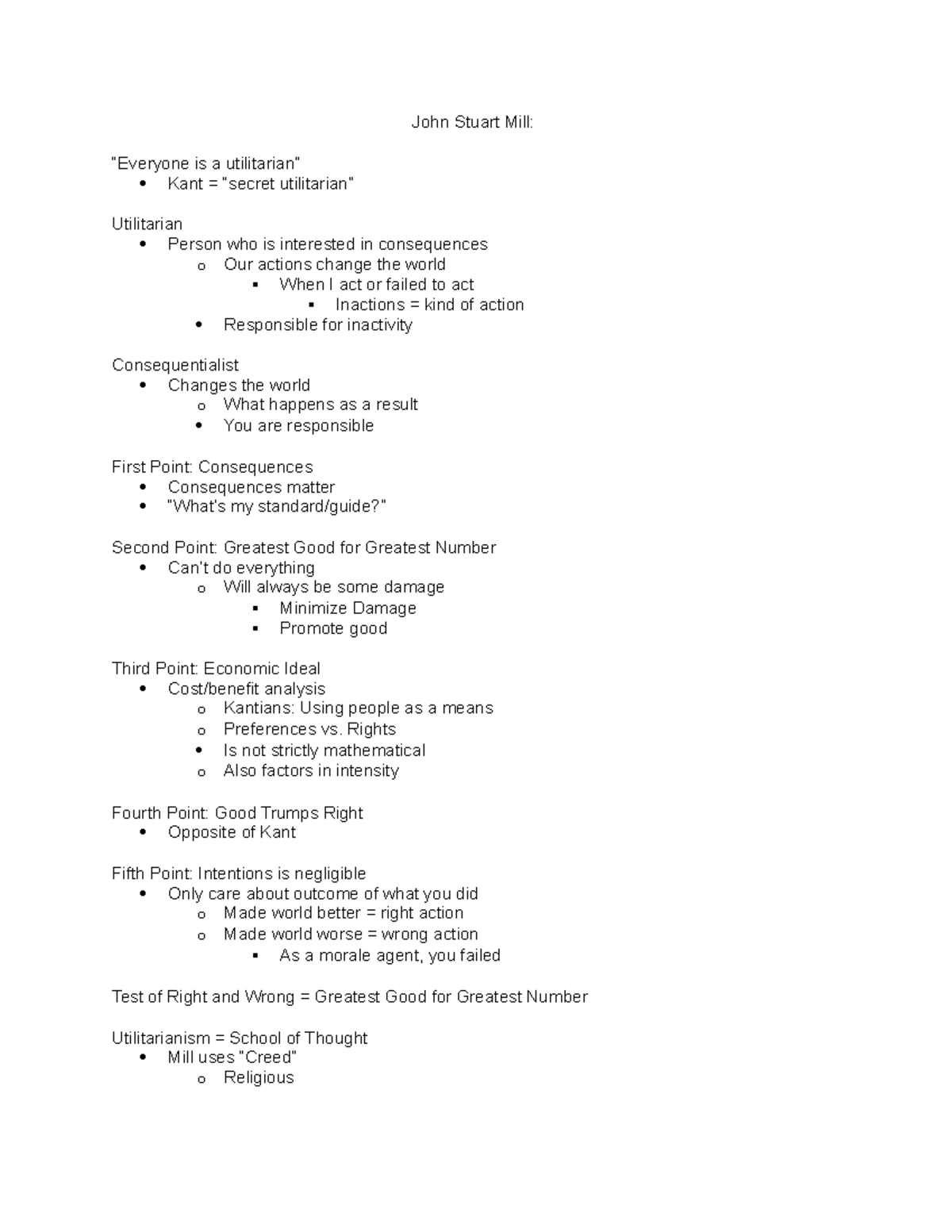 Notes 21 - John Stuart Mill: “Everyone is a utilitarian” Kant = “secret ...