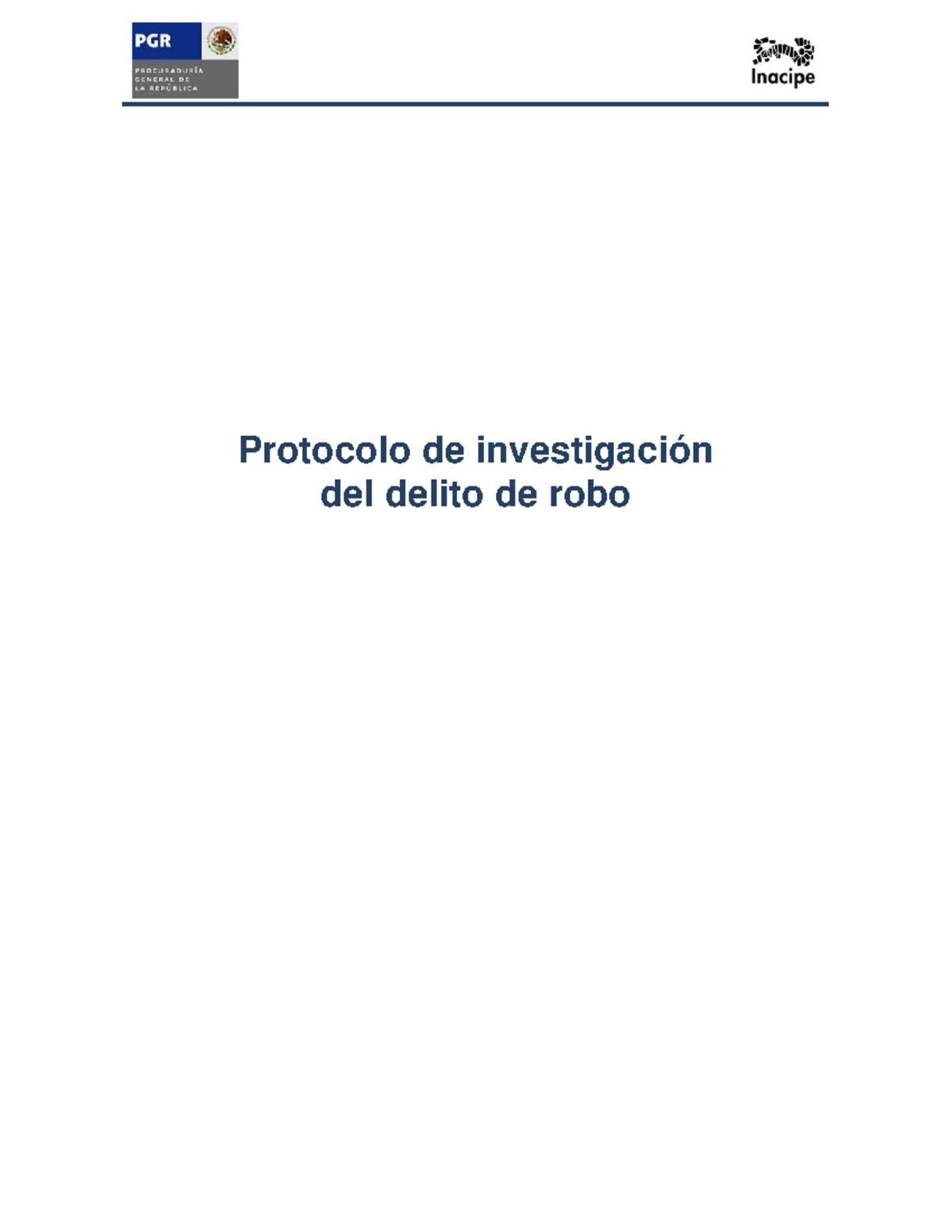 3 Protocolo Investigacion Delito Robo Protocolo De Investigación Del