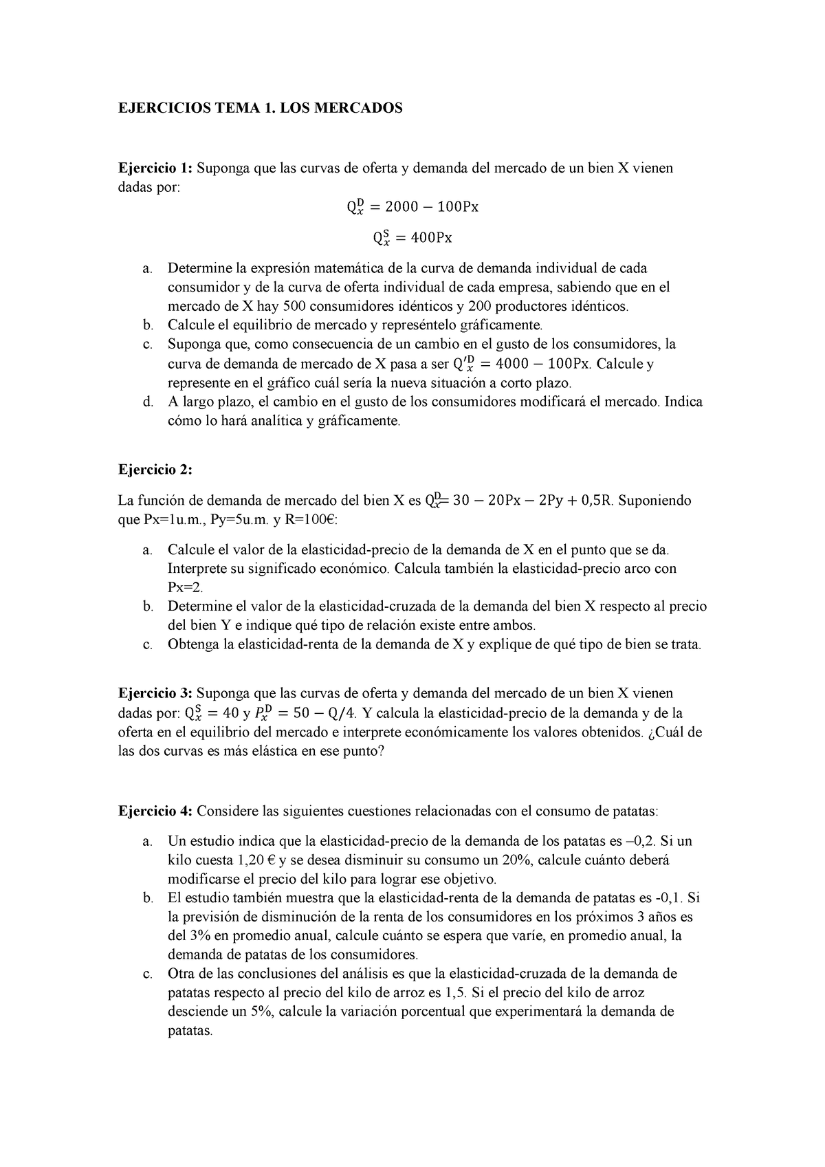 Tema 1 Ejercicios - EJERCICIOS TEMA 1. LOS MERCADOS Ejercicio 1 ...