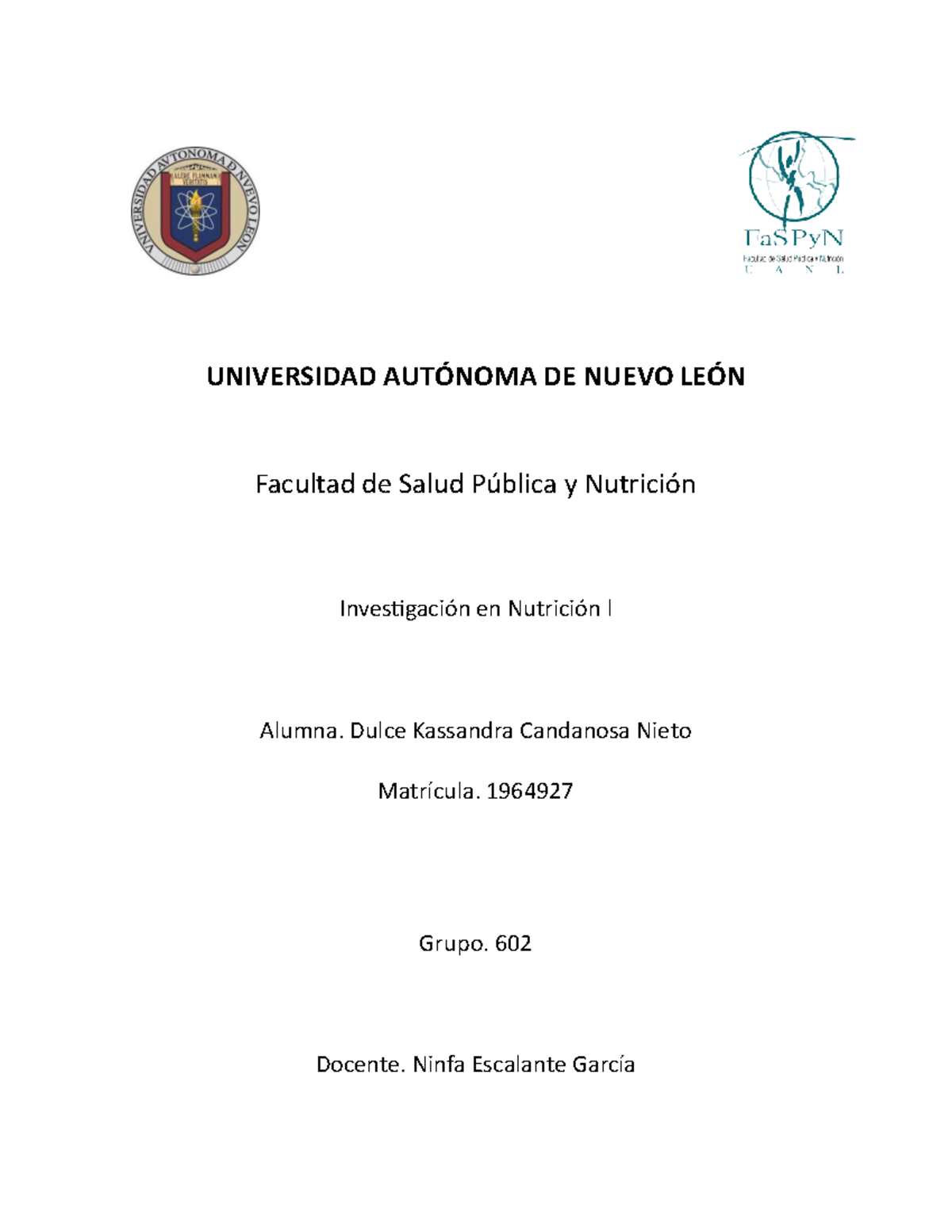 Evidencia 1 - UNIVERSIDAD AUTÓNOMA DE NUEVO LEÓN Facultad de Salud ...