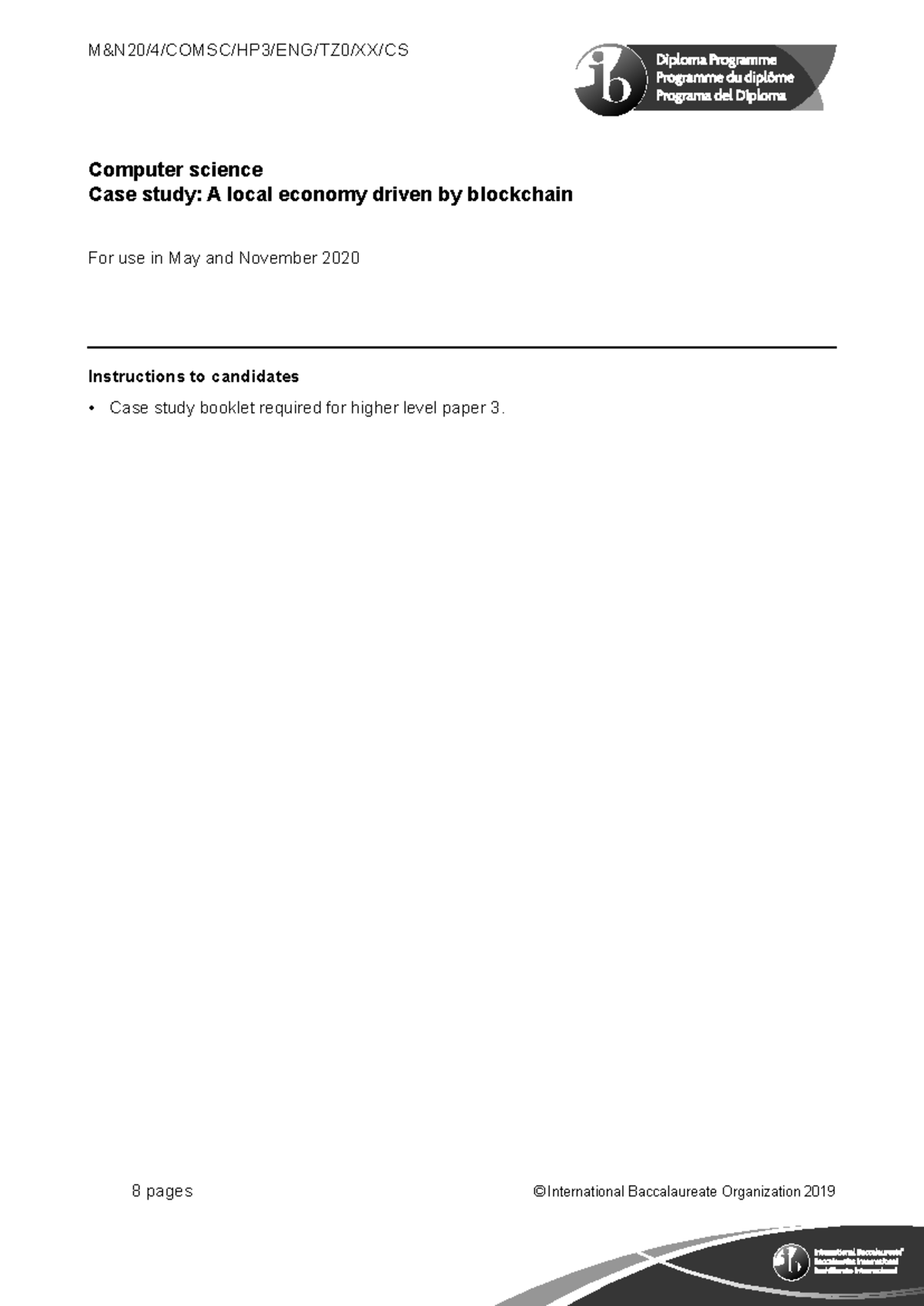 Casestudy 2020 for Computer science - Computer science Case study: A ...