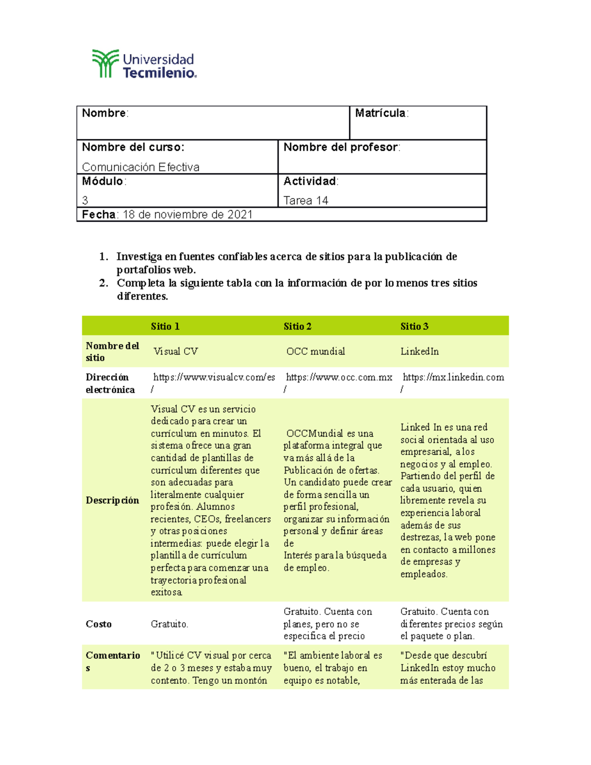 Tarea 14 Comunicacion - Nombre : Matrícula : Nombre del curso ...