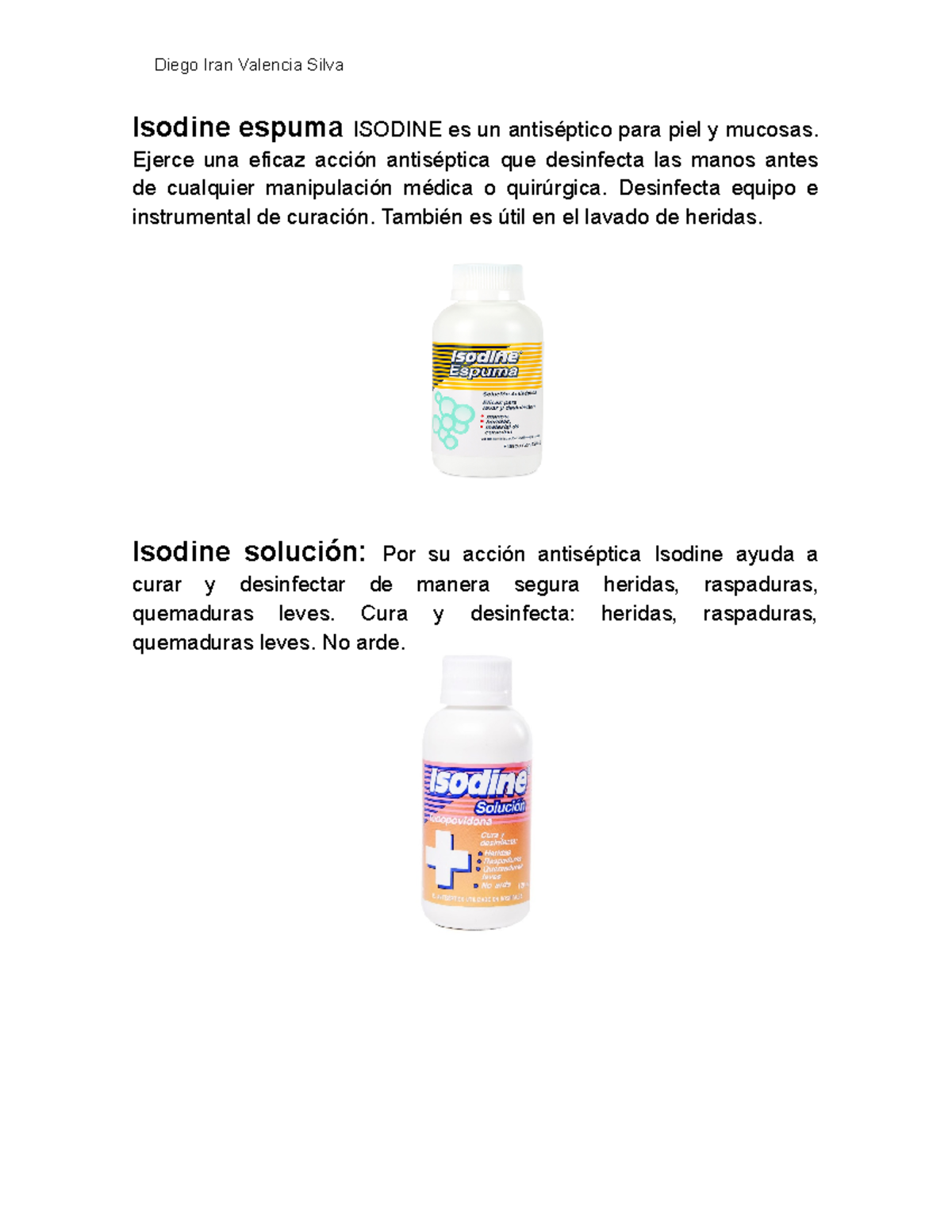 Asepsia - si la verdad si - Isodine espuma ISODINE es un antiséptico ...