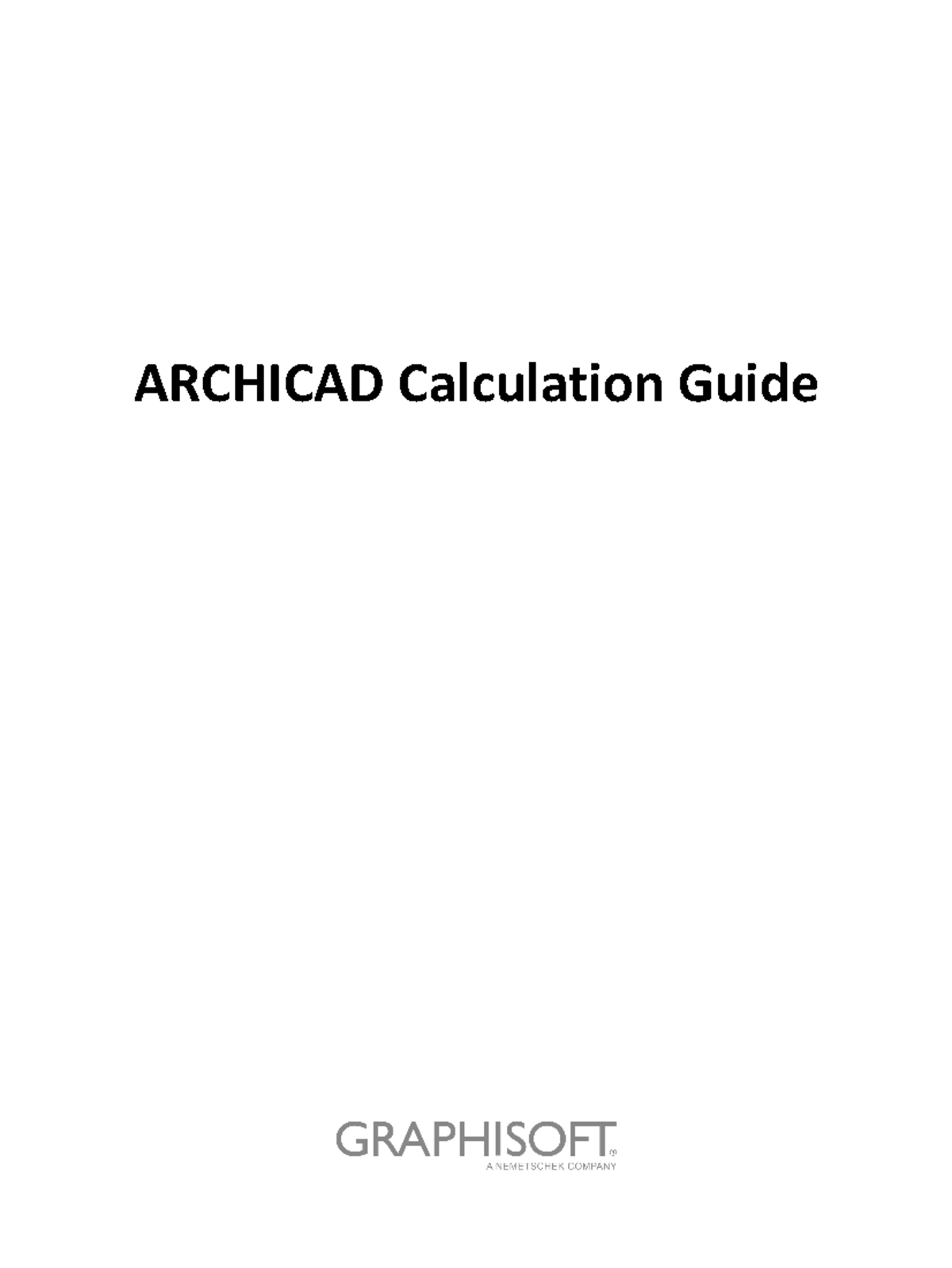 04 Archicad Calculation Guide - GRAPHISOFT® Visit the GRAPHISOFT ...