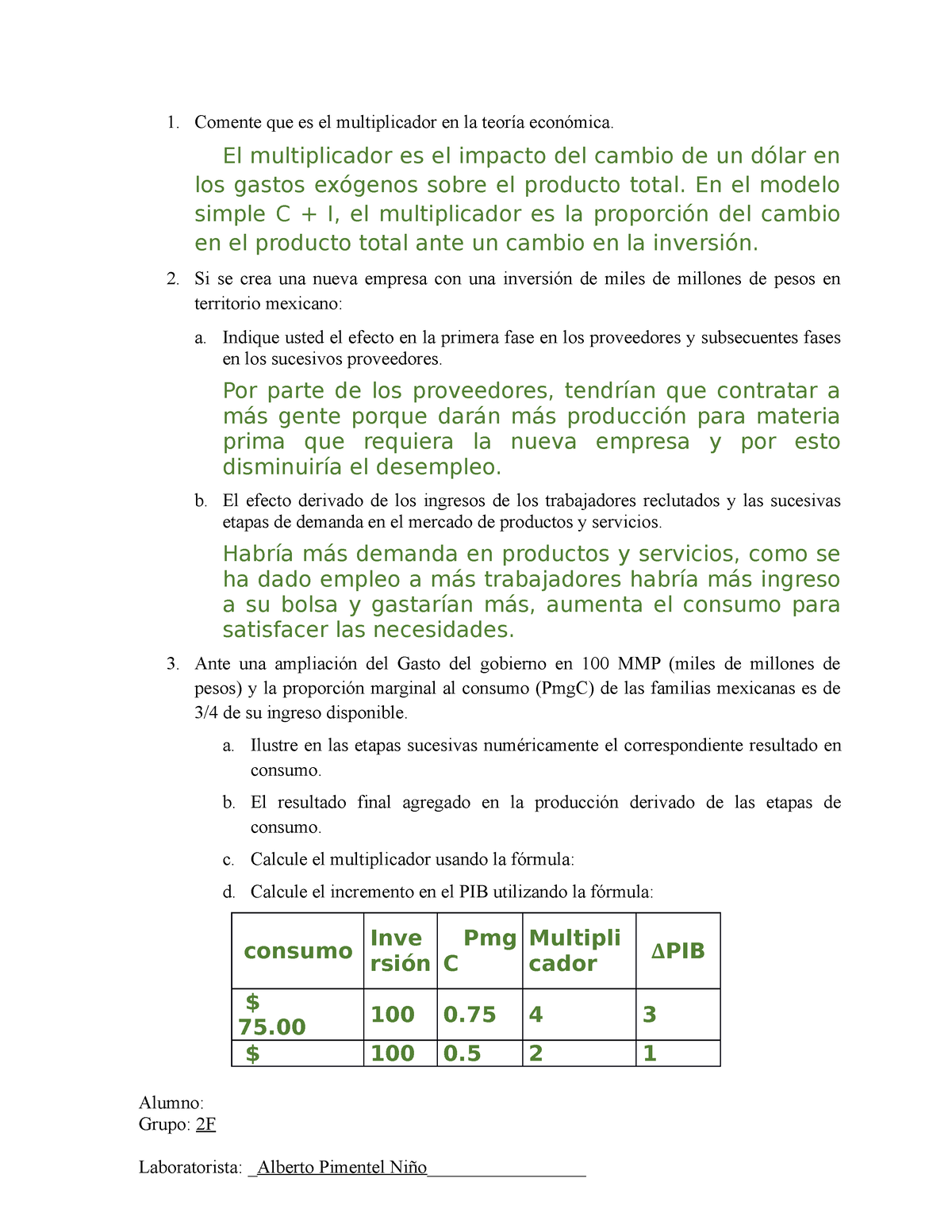 4 Ejer macro El multiplicador - Comente que es el multiplicador en la  teoría económica. El - Studocu