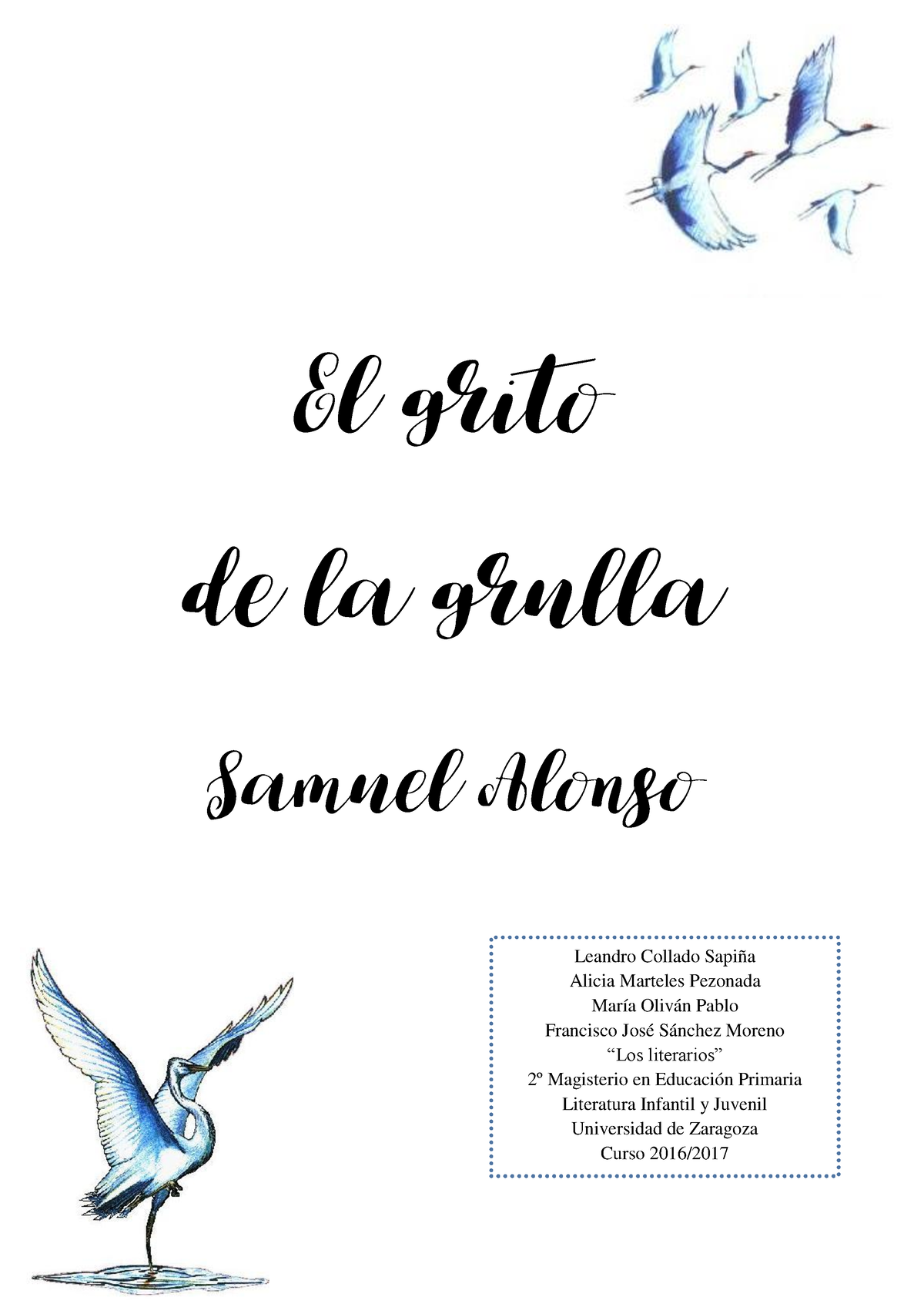 El Grito De La Grulla. Samuel Alonso - El Grito De La Grulla Samuel 