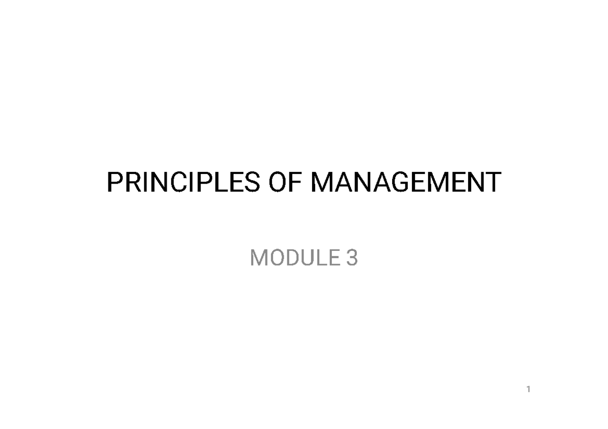 POM Module 3 Characteristics PRINCIPLES OF MANAGEMENT MODULE 3 1