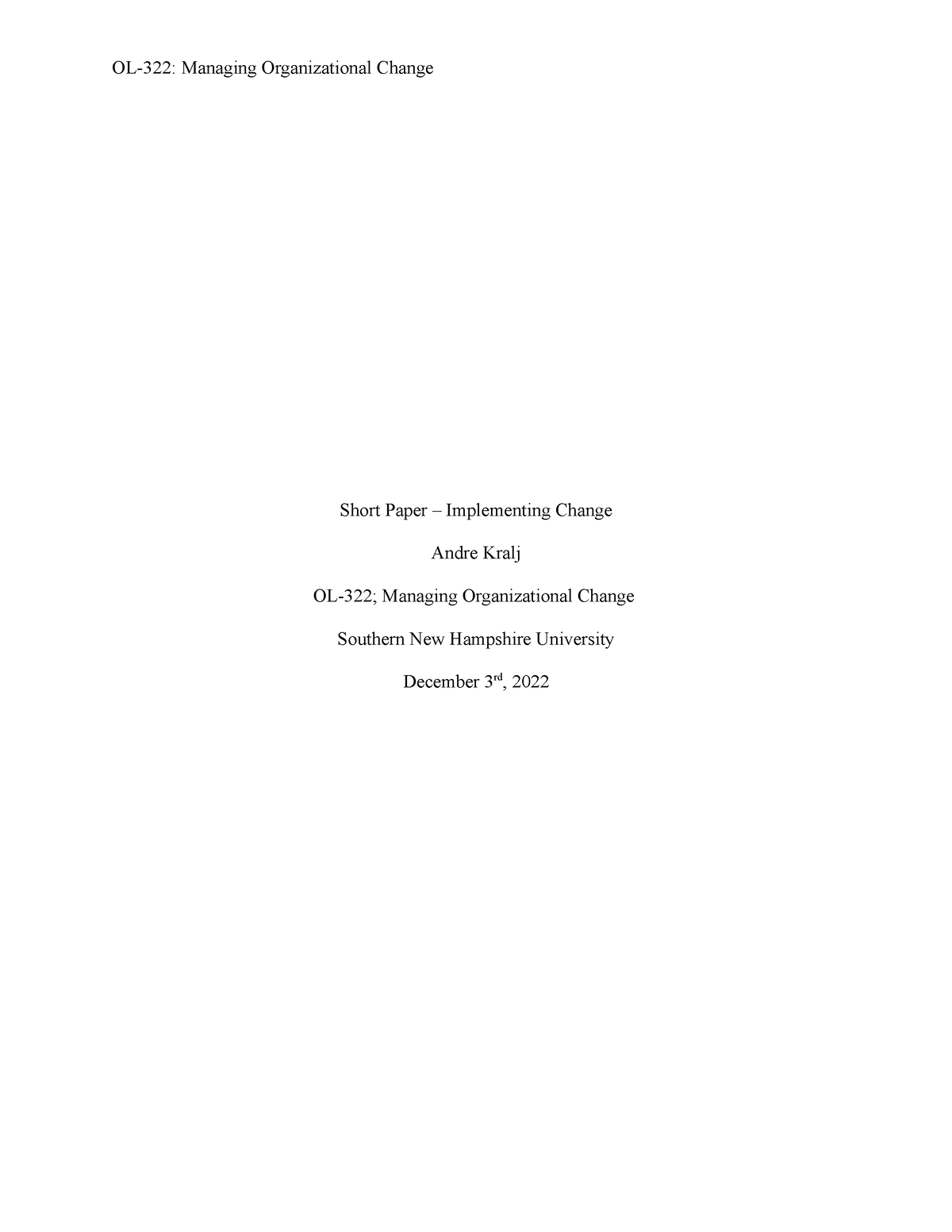 OL-322 6-2 Short Paper Implementing Change - Short Paper – Implementing ...