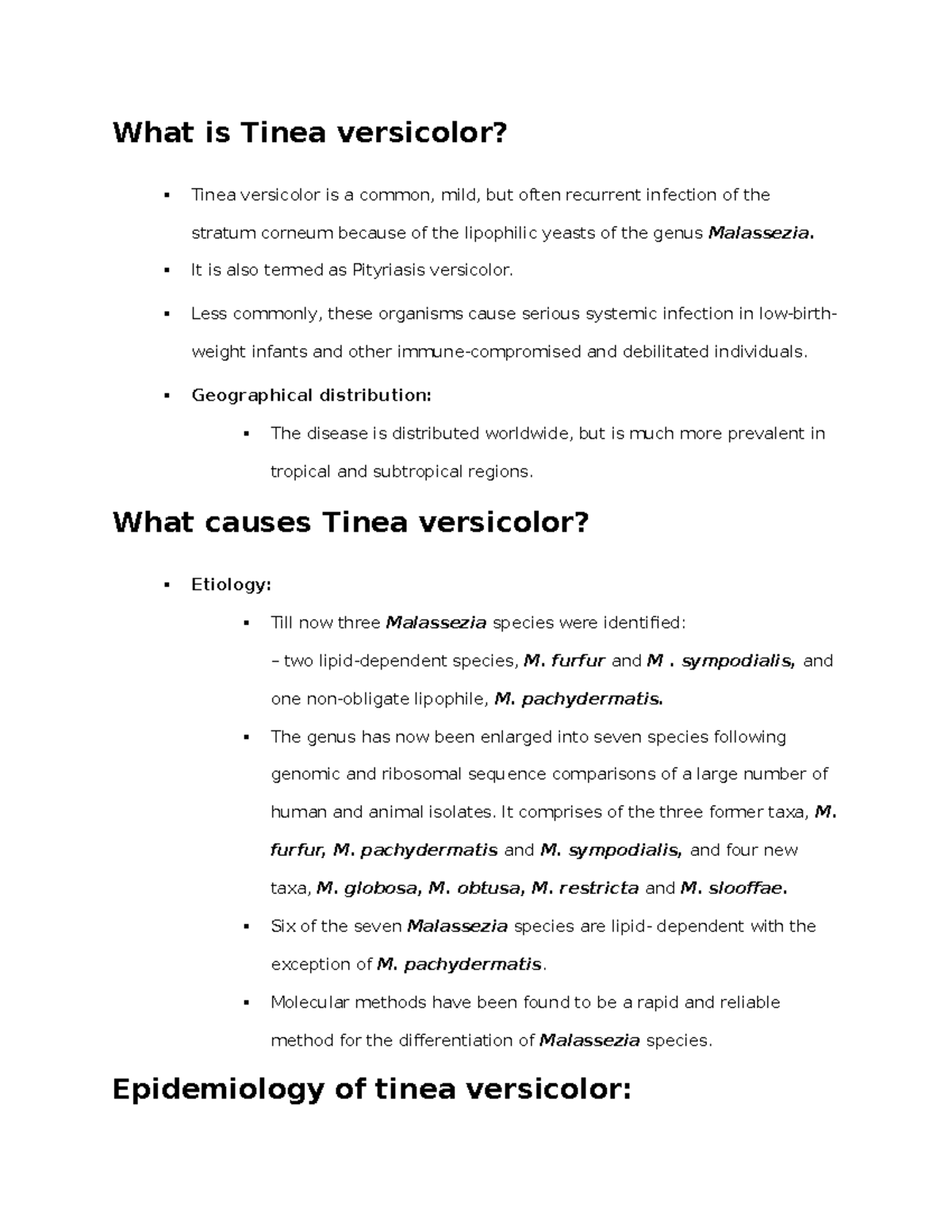 Biology Science 179 What is Tinea versicolor? Tinea versicolor is a