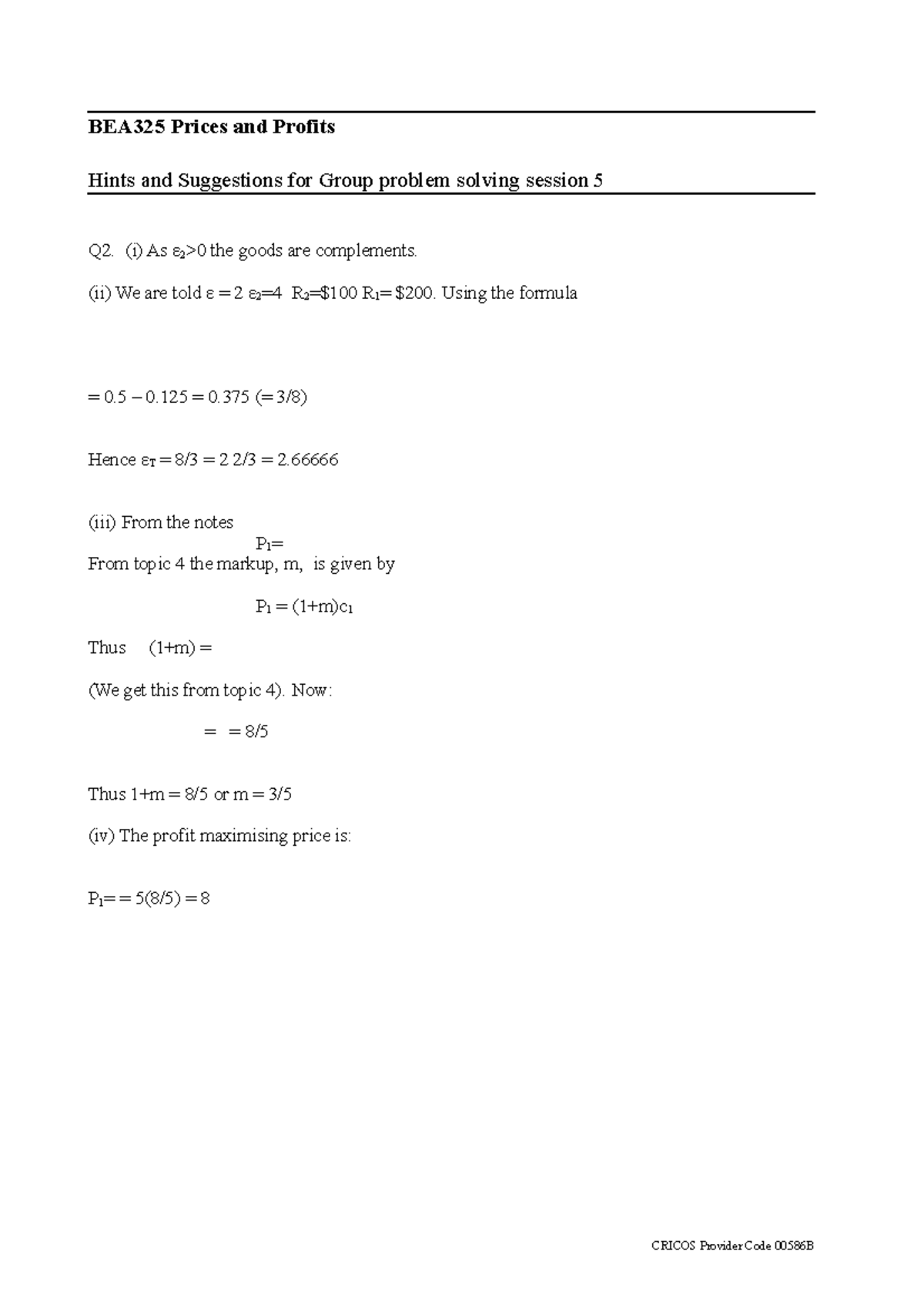 Group problem solving session 5 Solutions - BEA325 Prices and Profits ...