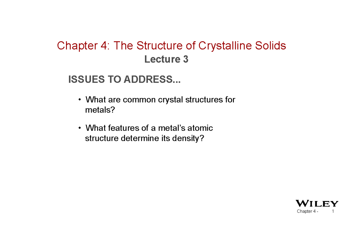 Lecture 3 Notes The Structure of Crystalline Solids - Chapter 4 ...