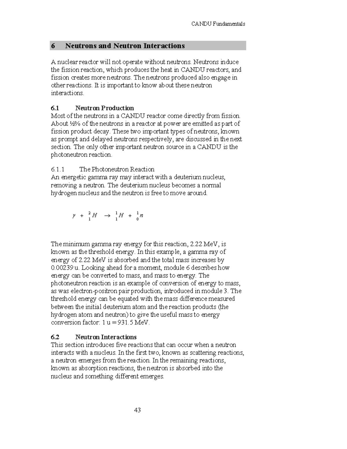 Neutron Interactions - Neutrons induce the fission reaction, which ...