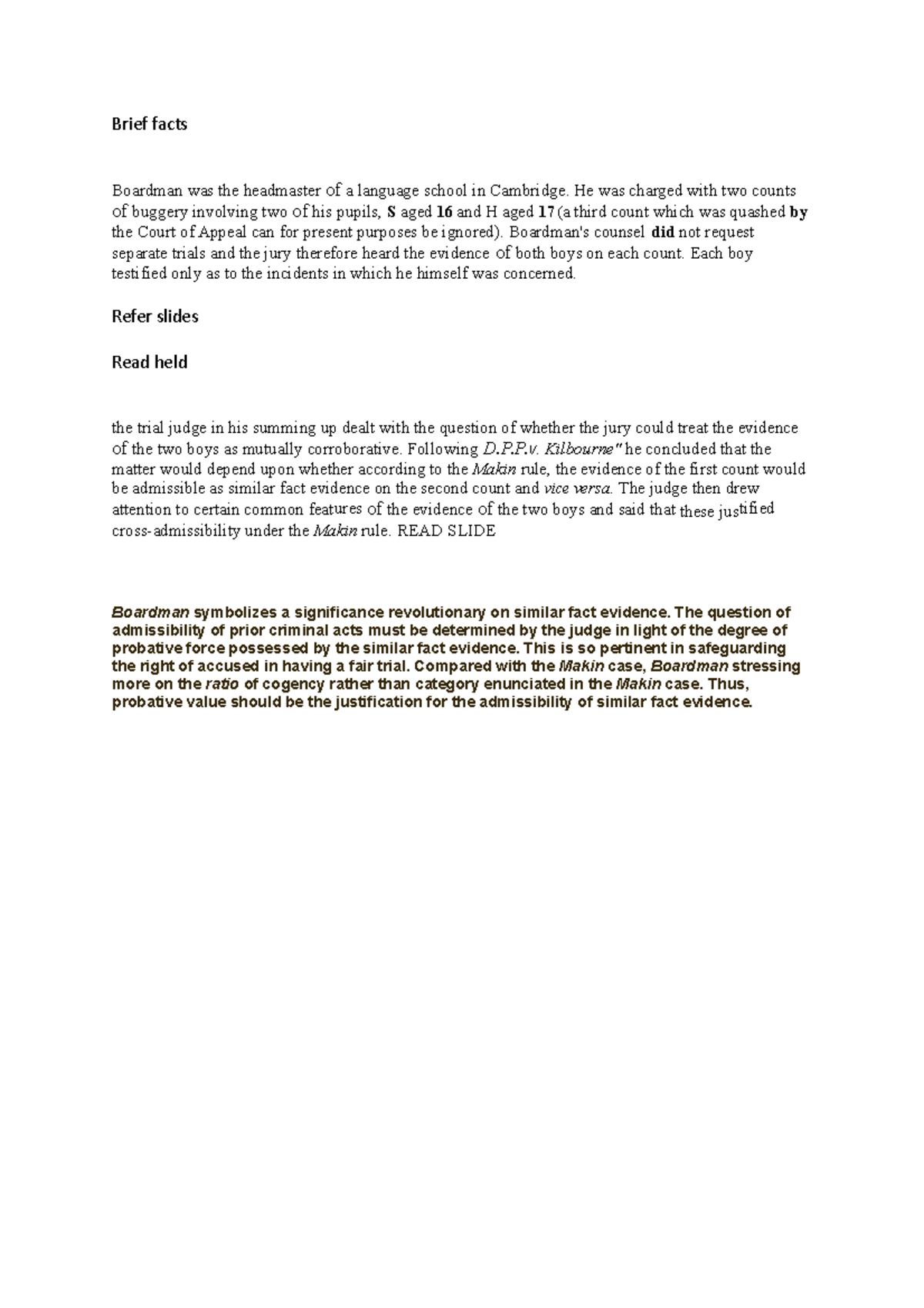 Boardman script - Brief facts Boardman was the headmaster of a language ...