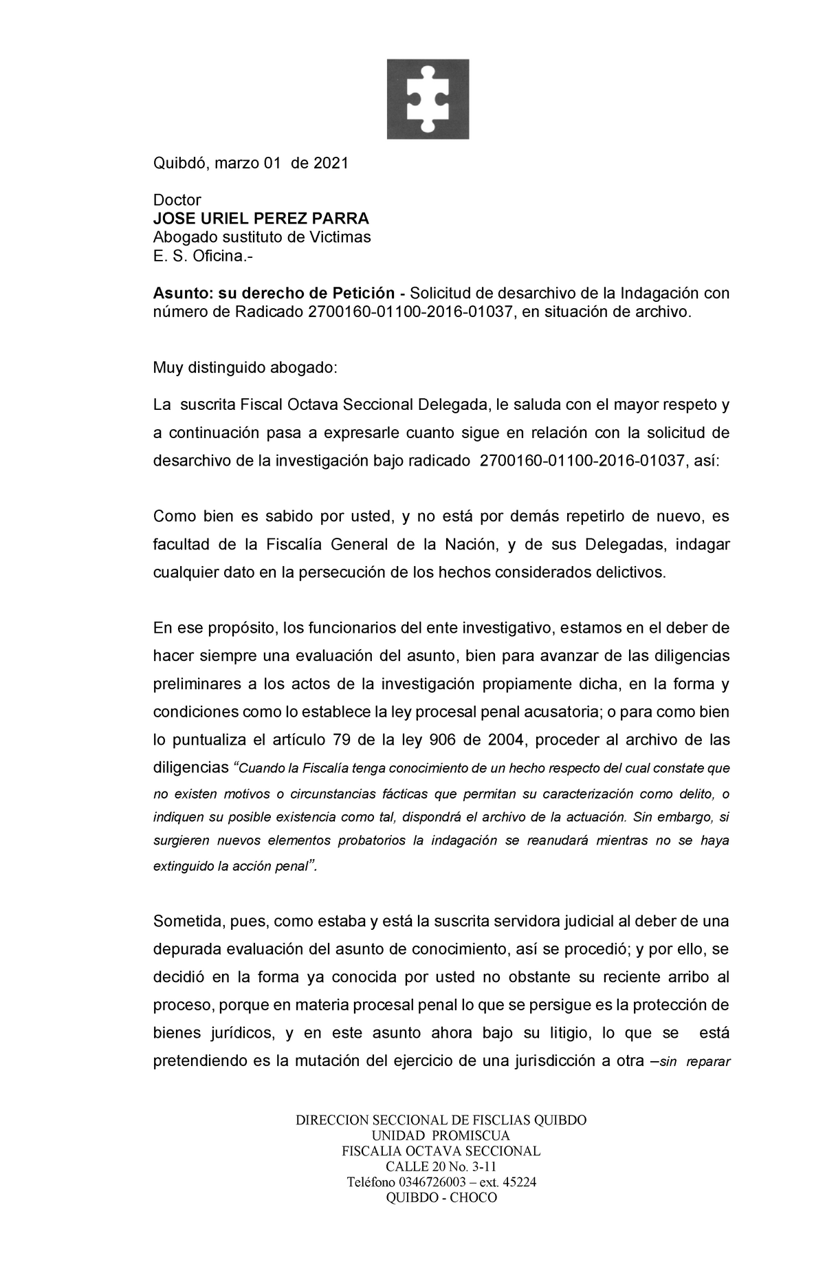 Contestacion Desarchivo - DIRECCION SECCIONAL DE FISCLIAS QUIBDO UNIDAD  PROMISCUA FISCALIA OCTAVA - Studocu