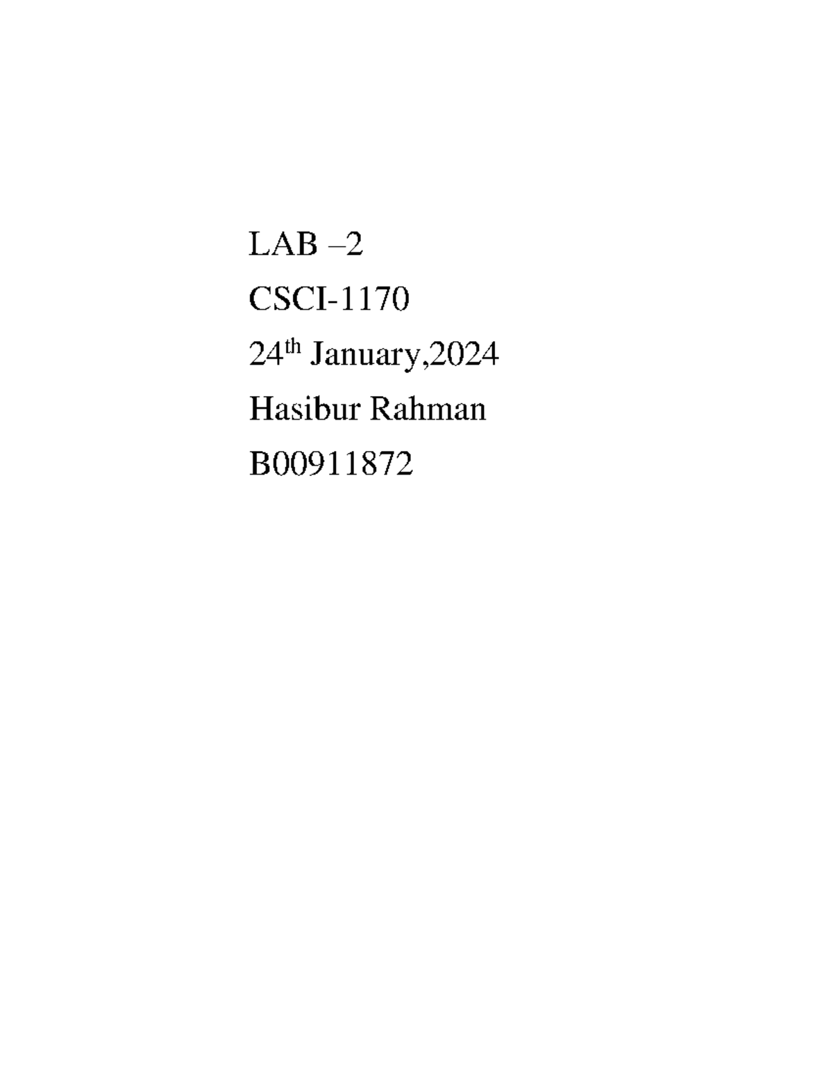 L2 1170 - Lab - 4409 - LAB – 2 CSCI- 1170 24 th January, Hasibur Rahman ...
