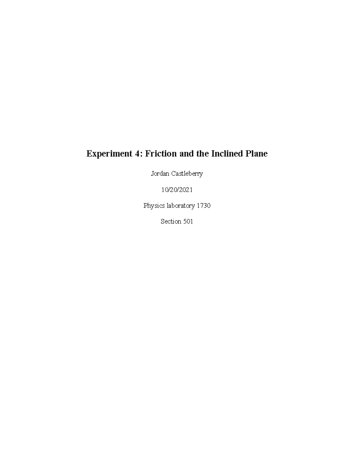 Lab Report One O Chem - Experiment 4: Friction And The Inclined Plane 