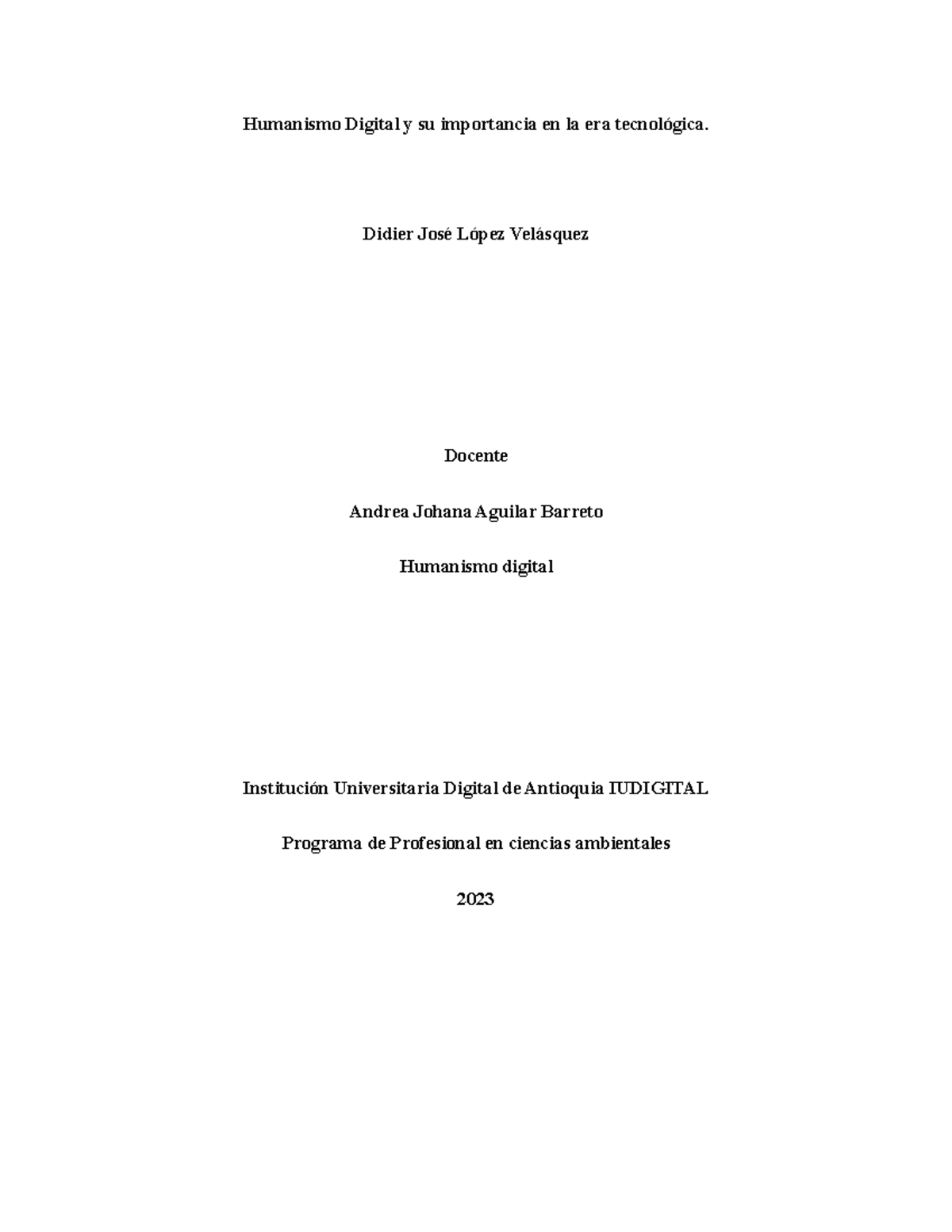 Humanismo Digital y su importancia en la era tecnológica ddier Didier