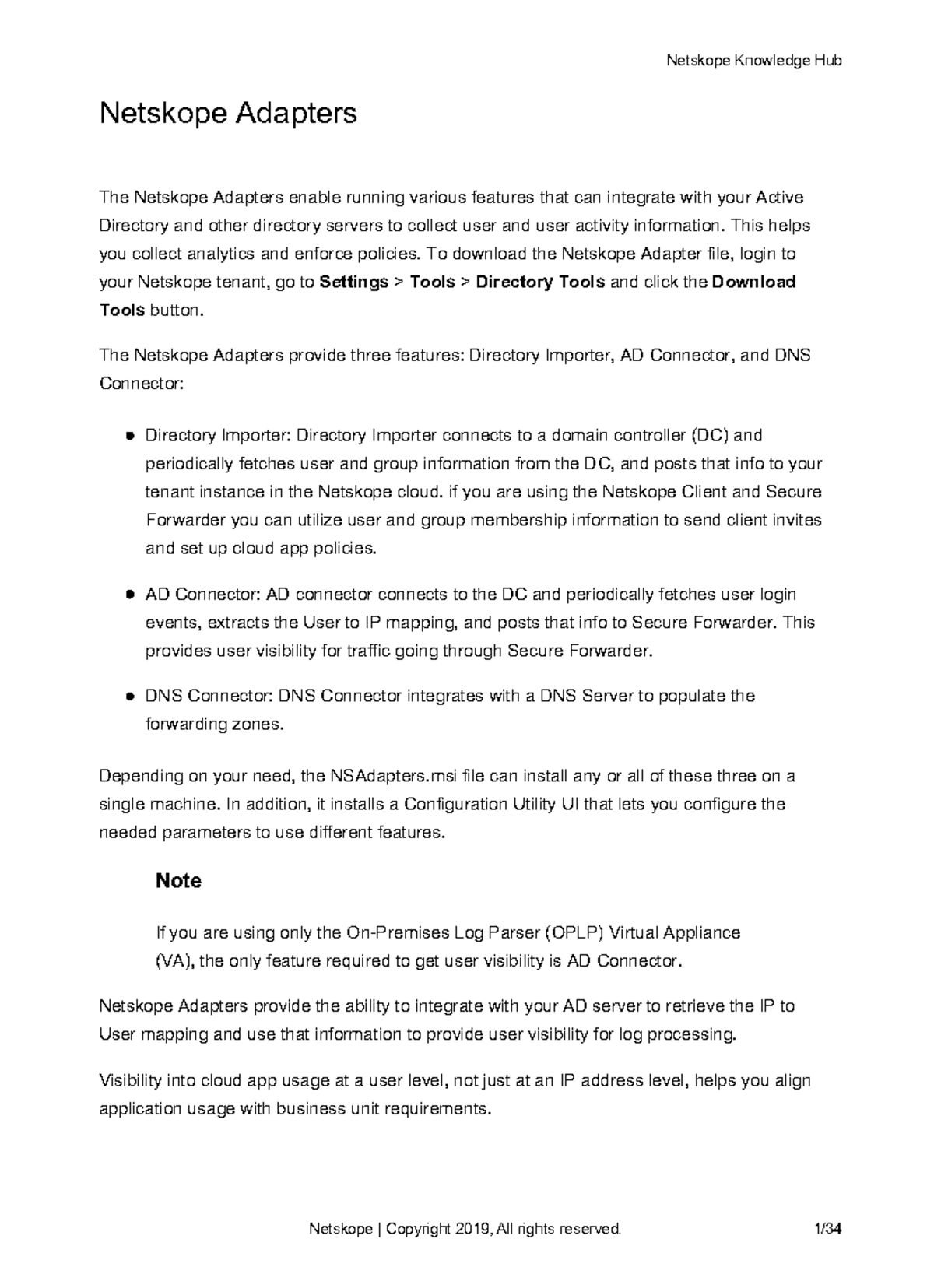 Netskope Adapters Netskope Support Netskope Adapters The Netskope