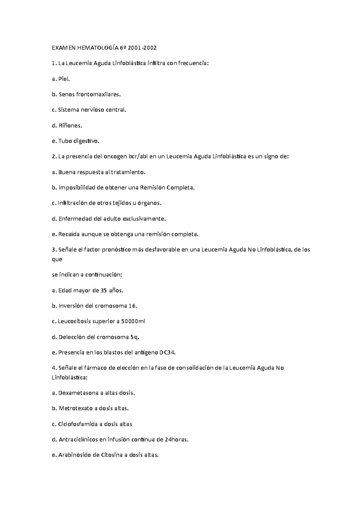 Exámen 14 junio 2001, preguntas y respuestas EXAMEN HEMATOLOGÍA 6º Exámen 14 junio 2001, preguntas y respuestas EXAMEN HEMATOLOGÍA 6º