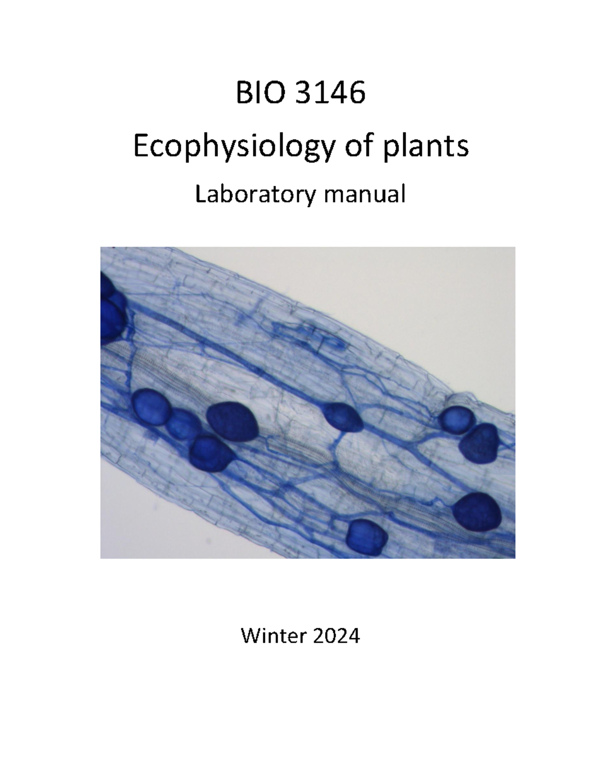 Manual BIO 3146 2024 BIO 3 146 Ecophysiology of plants Laboratory manual Winter 20 24 BIO 3146