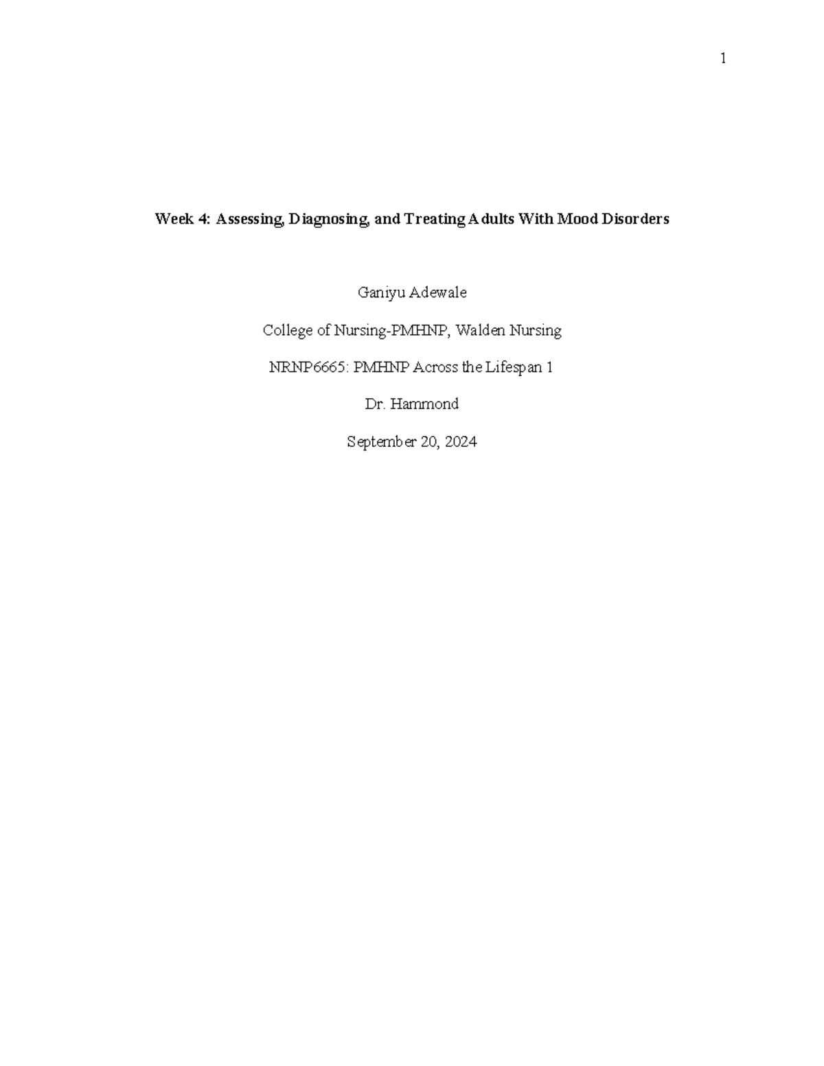 Week 4 Assn.Focus Assussment. - Week 4: Assessing, Diagnosing, and ...
