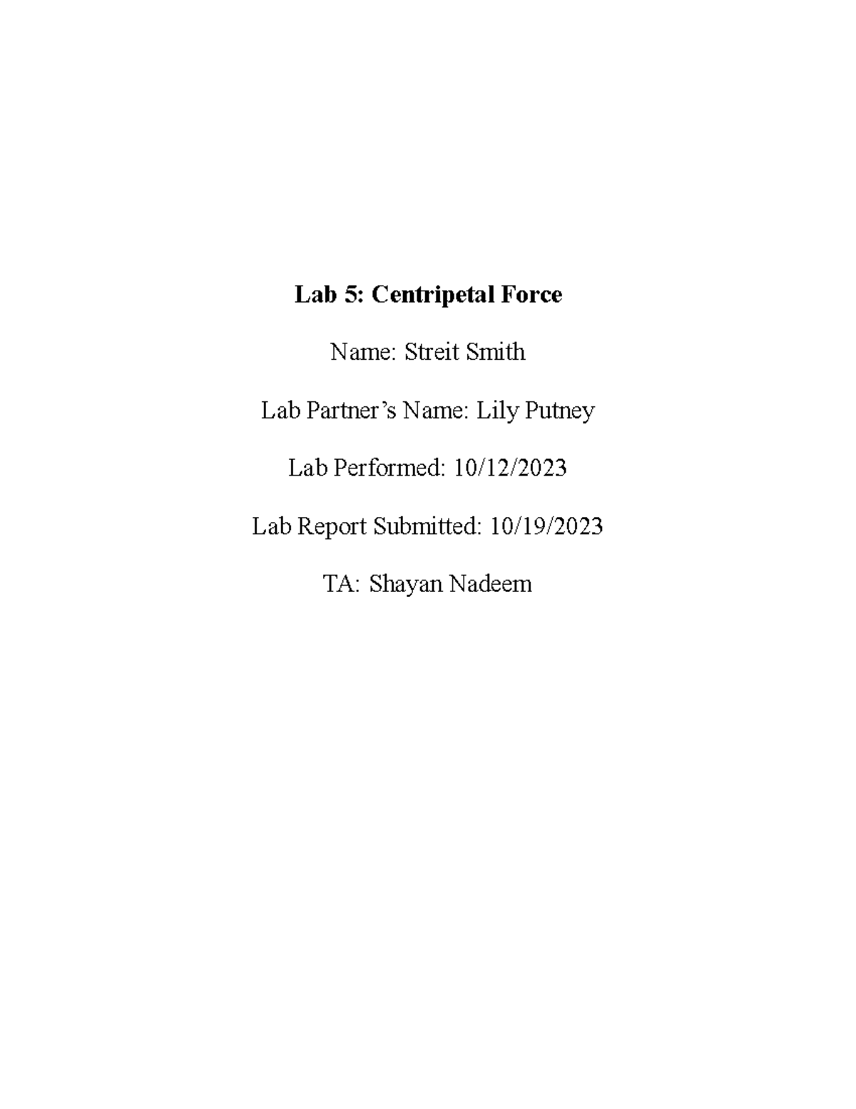 Lab 5 Centripetal Force Lab 5 Centripetal Force Name Streit Smith