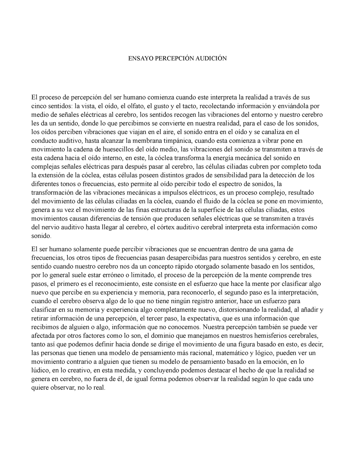 Ensayo Percepción Audición - ENSAYO PERCEPCIÓN AUDICIÓN El proceso de ...