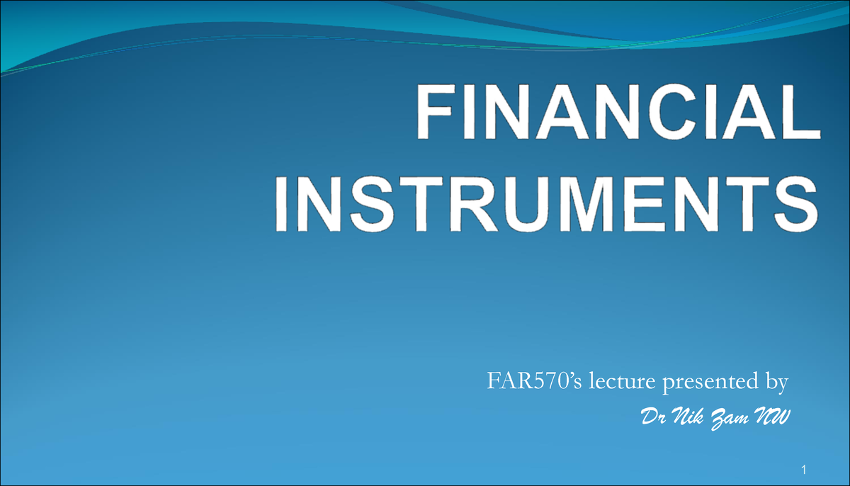 Financial Instruments - Financial Reporting - UiTM - Studocu