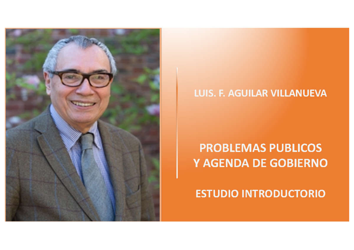 Aguilar Villanueva - PROBLEMAS PUBLICOS Y AGENDA DE GOBIERNO ESTUDIO