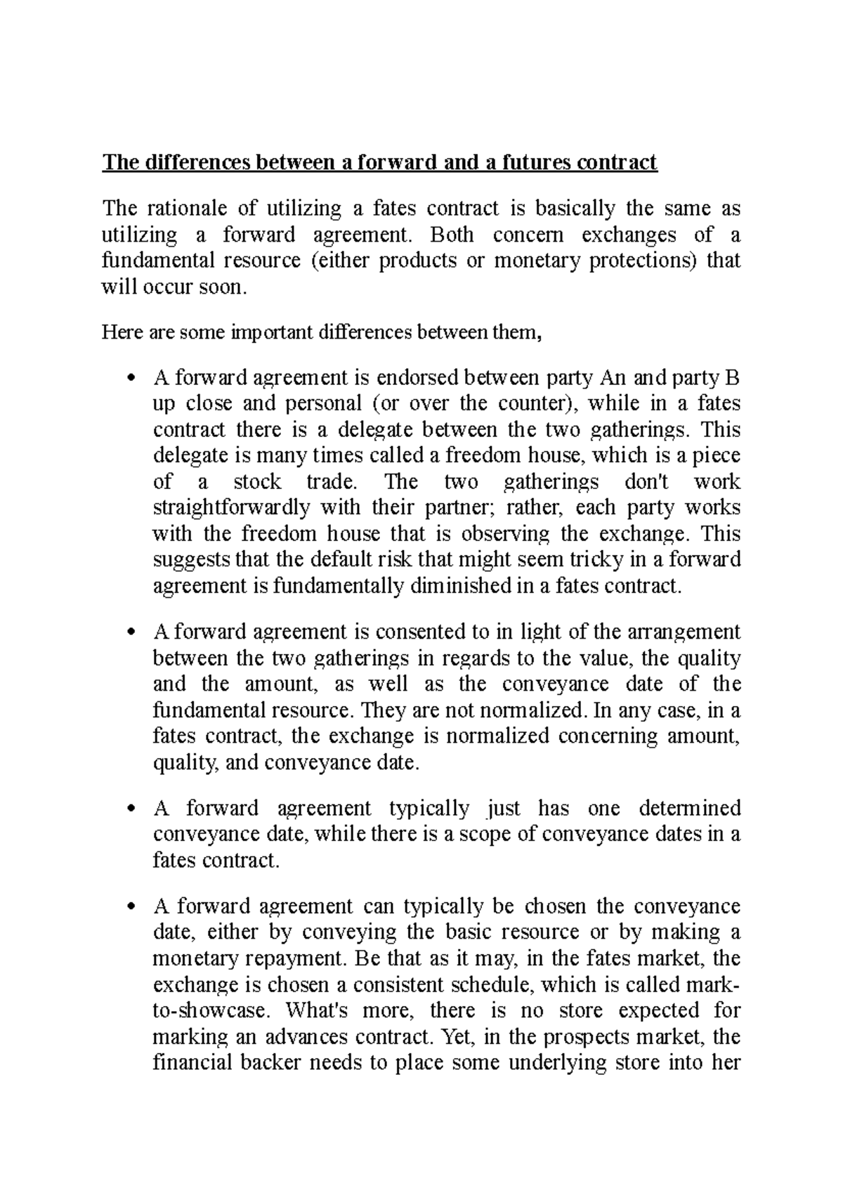 The differences between a forward and a futures contract - Both concern ...