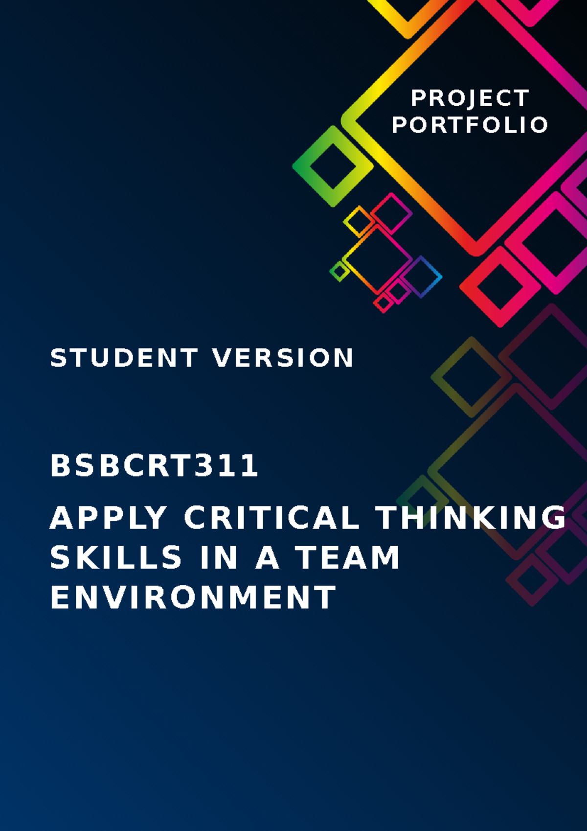 Bsbcrt 311 Project Portfolio 1 .docx - BSBCRT APPLY CRITICAL THINKING ...