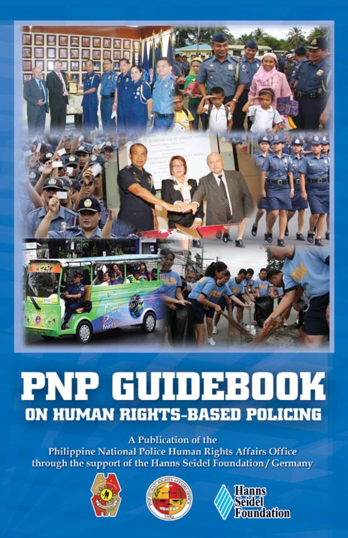Pnp guidebook on human rights based policing 1 - PNP GUIDEBOOK ON HUMAN ...