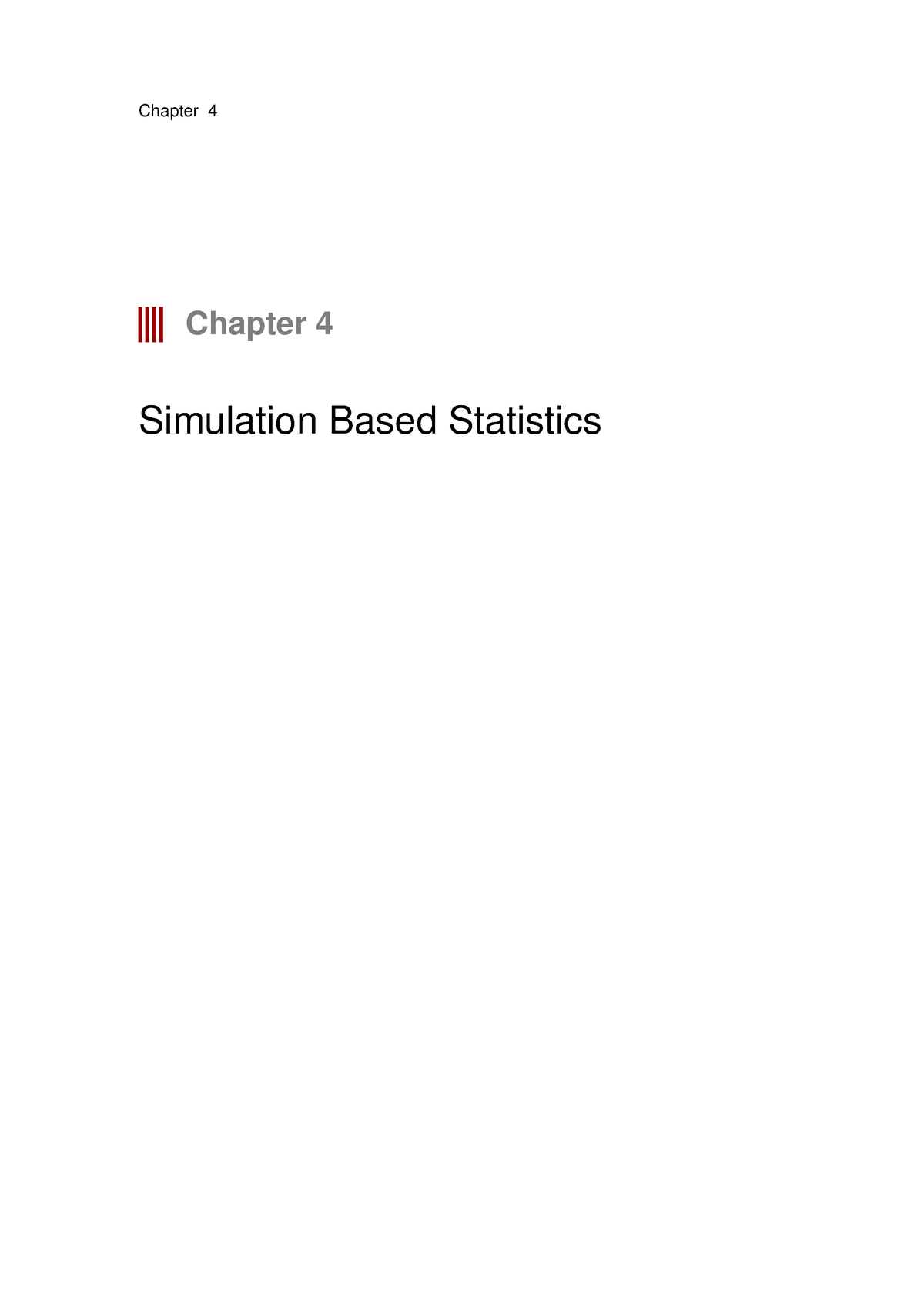 Chapter 4-Simulation Based Statistics - Chapter 4 Chapter 4 Simulation ...