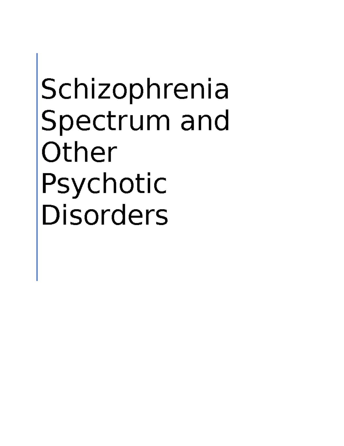 Schizophrenia Spectrum And Other Psychotic Disorder They Are Defined