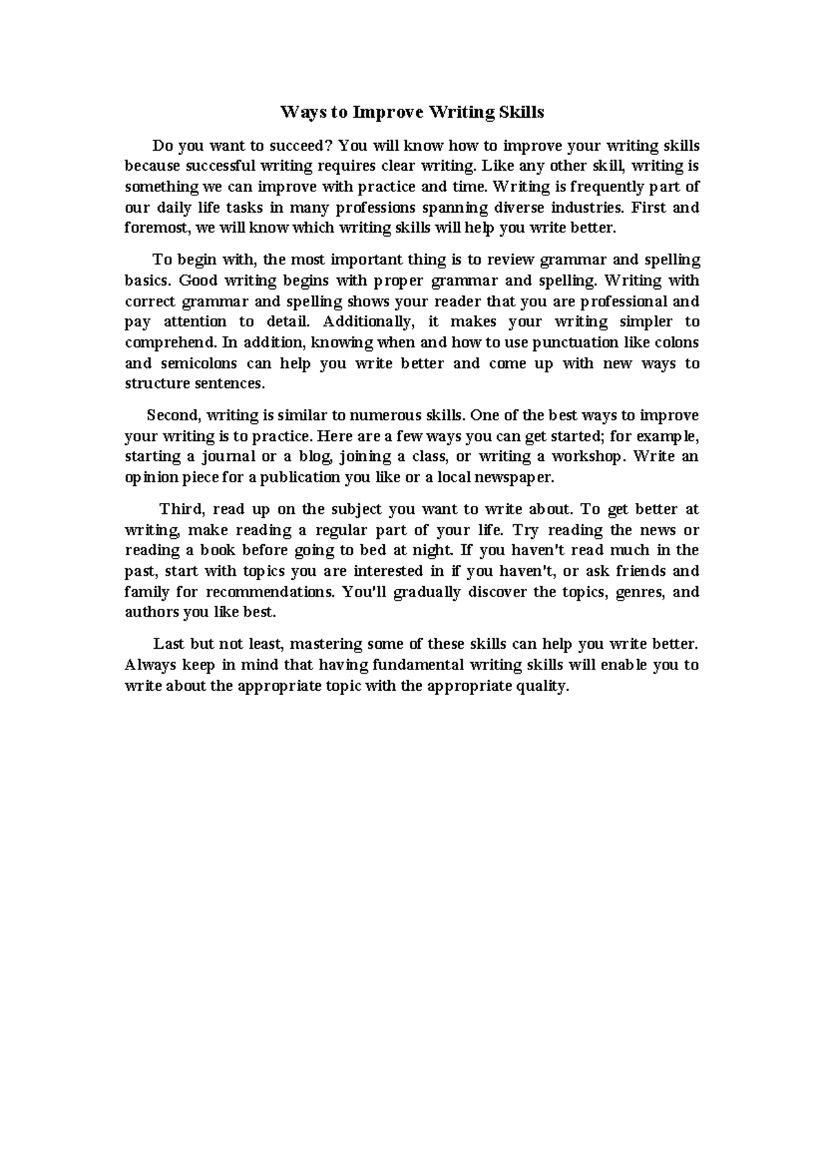 Ways to Improve Writing Skills Like any other skill, writing is