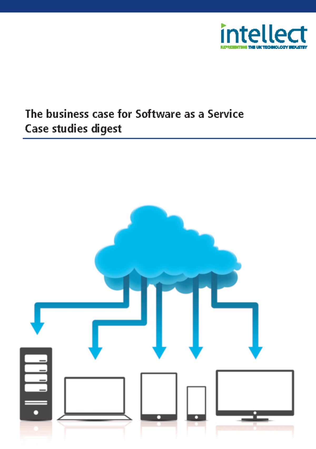 Tech UK Saa S Case Study Digest - The business case for Software as a ...