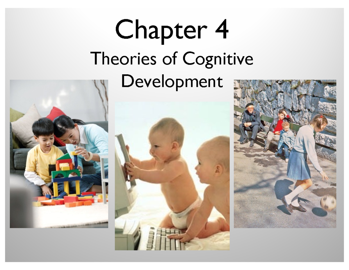 Chapter 4 2024 withpages [Autosaved] - Chapter 4 Theories of Cognitive ...