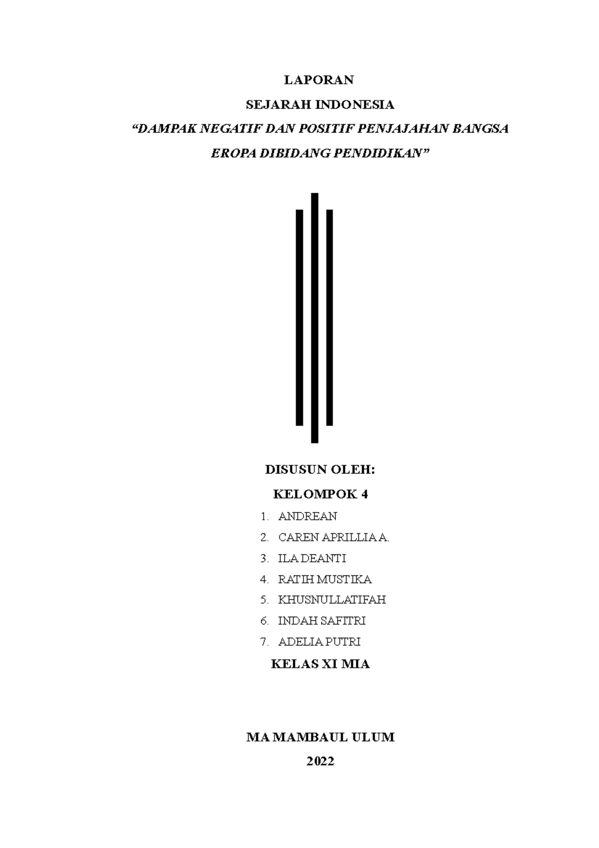 Makalah Dampak Penjajahan Pendidikan - LAPORAN SEJARAH INDONESIA ...