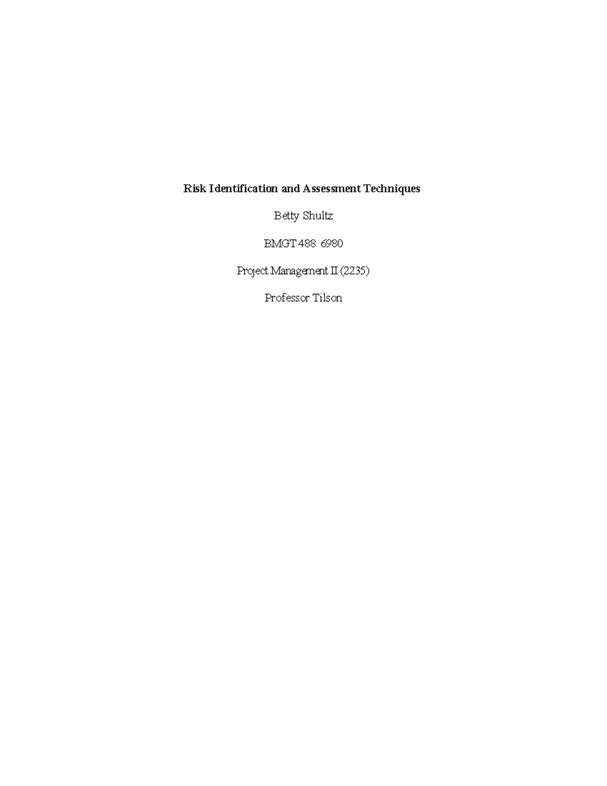 Risk Identification and Assessment Techniques - The main goal of this ...