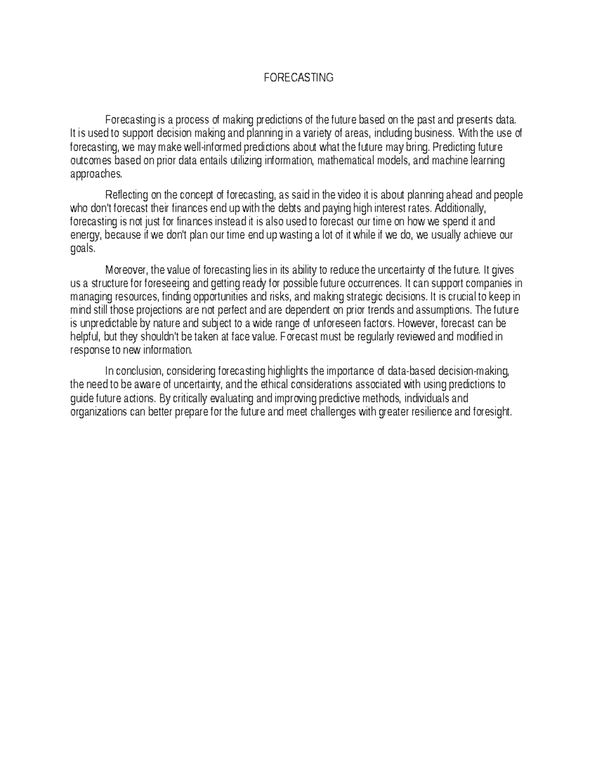 Forecasting - none - FORECASTING Forecasting is a process of making ...