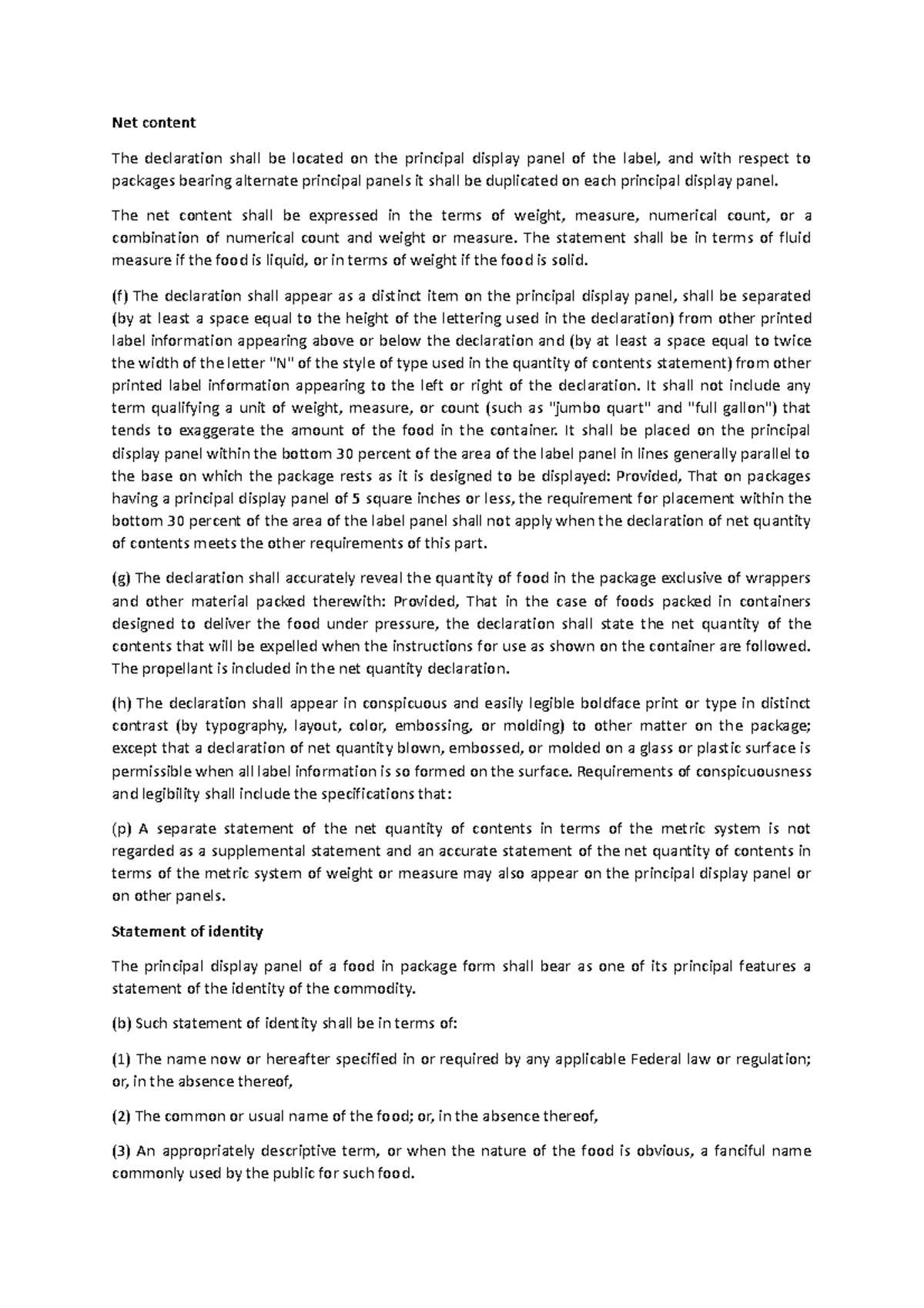 Notes 1 - Net content The declaration shall be located on the principal ...