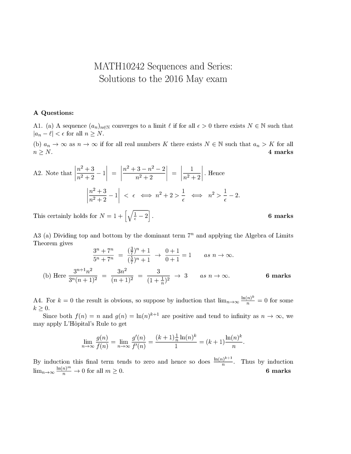 Exam 2016, answers MATH10242 Sequences and Series Solutions to the