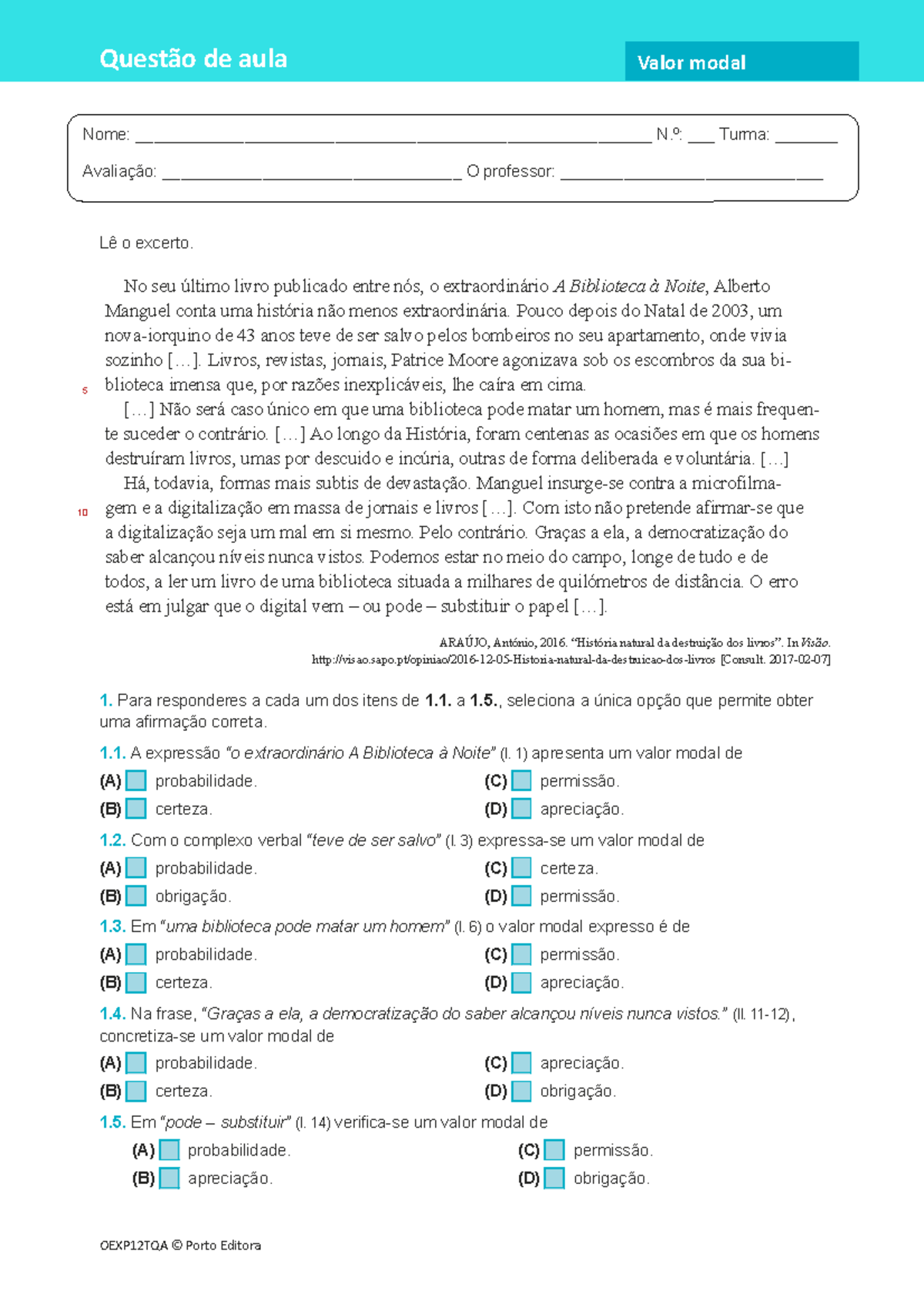 Oexp12 questao aula gramatica valor modal - Lê o excerto. 5 10 No seu ...