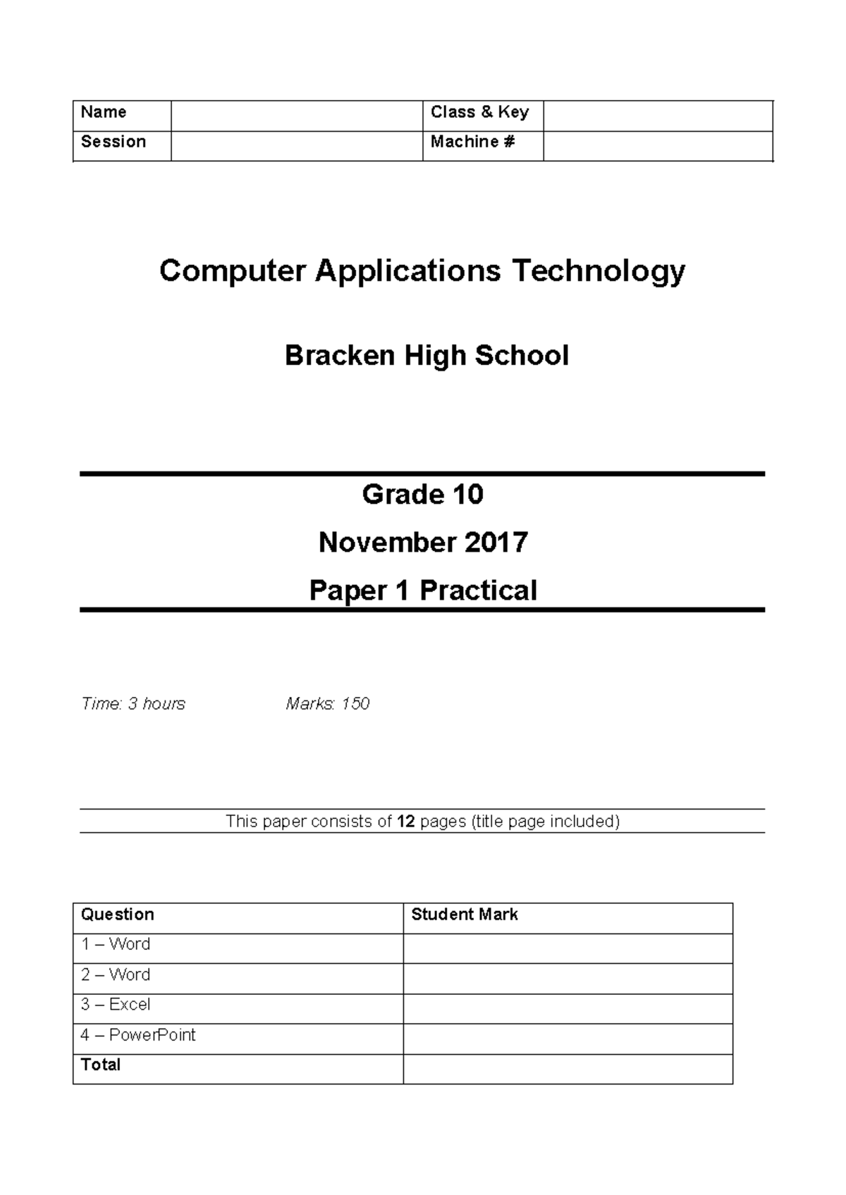Cat Gr10 Prac Nov2017 Final Exam Name Class Key Session Machine Computer Applications Studocu Cat Gr10 Prac Nov2017 Final Exam Name Class Key Session Machine Computer Applications Studocu