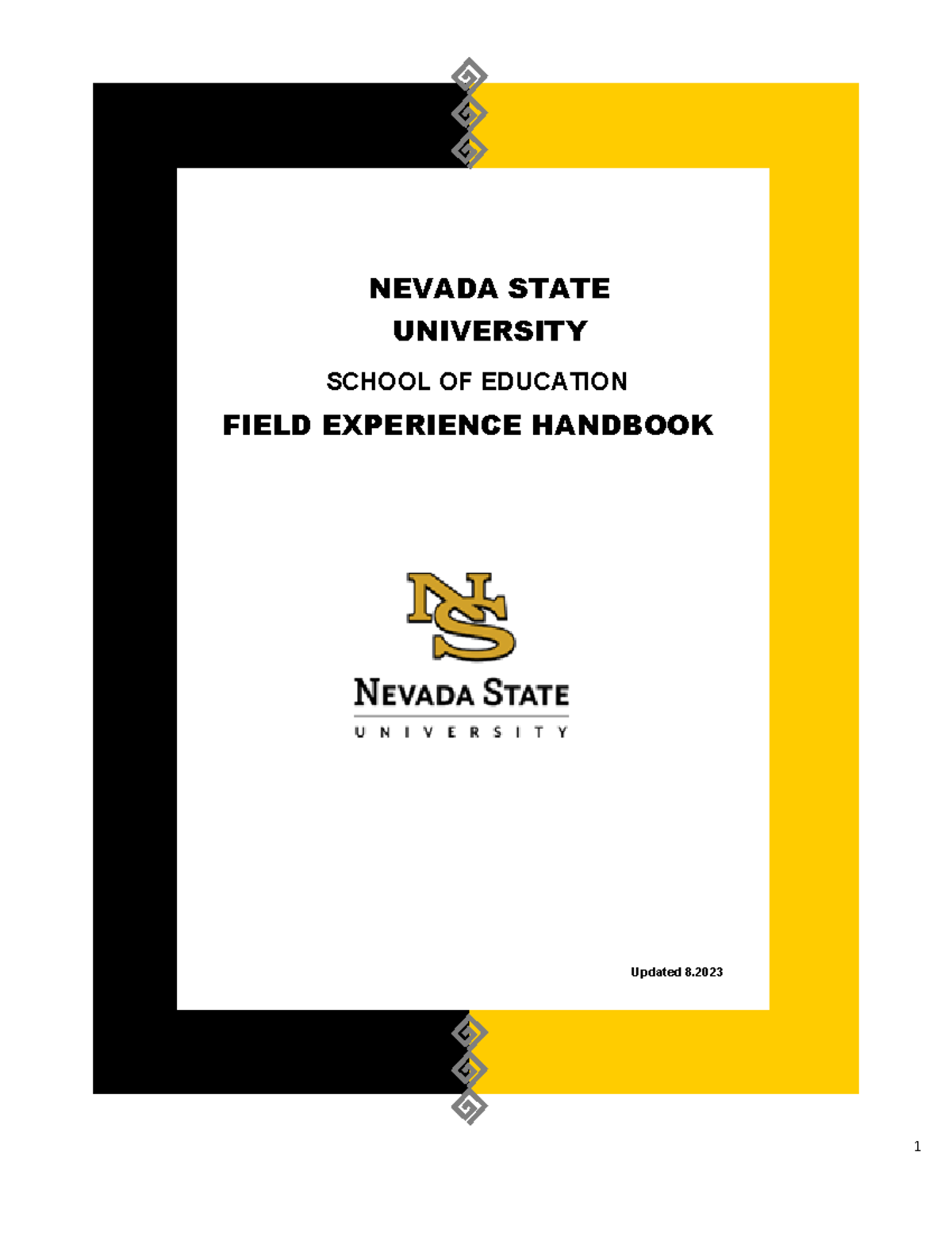 NSU Field Experience Handbook 8.2023 1 a NEVADA STATE UNIVERSITY