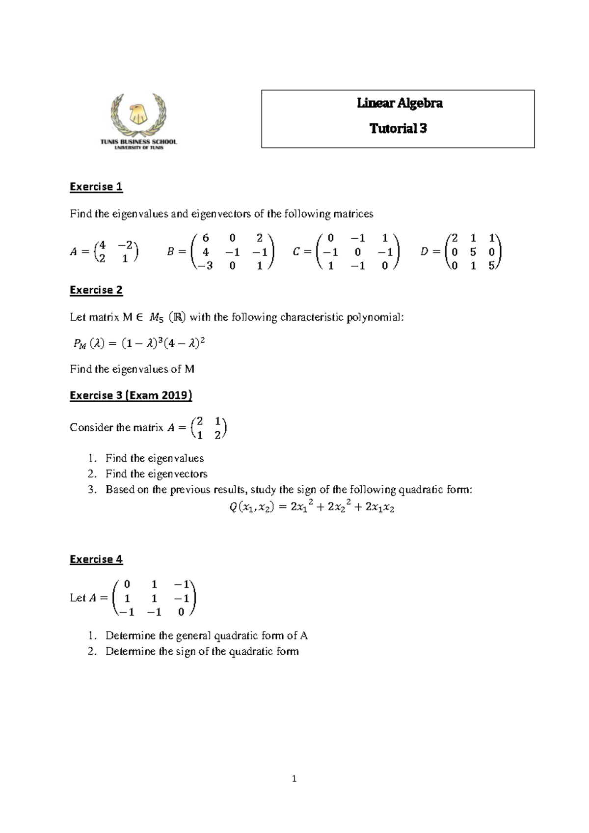 Tuorial 3 linear algebra - 1 Exercise 1 Find the eigenvalues and ...